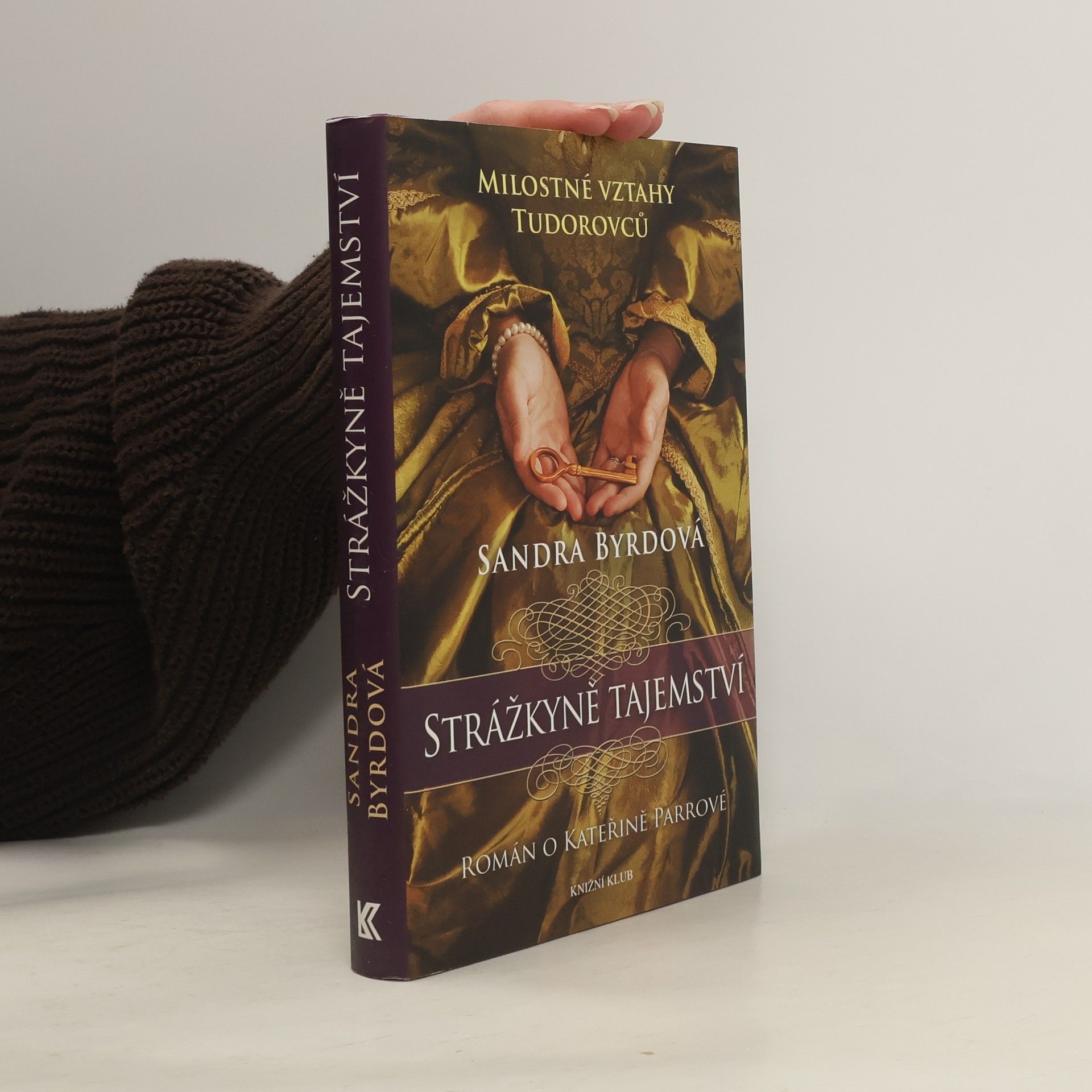 Strážkyně tajemství: román o Kateřině Parrové