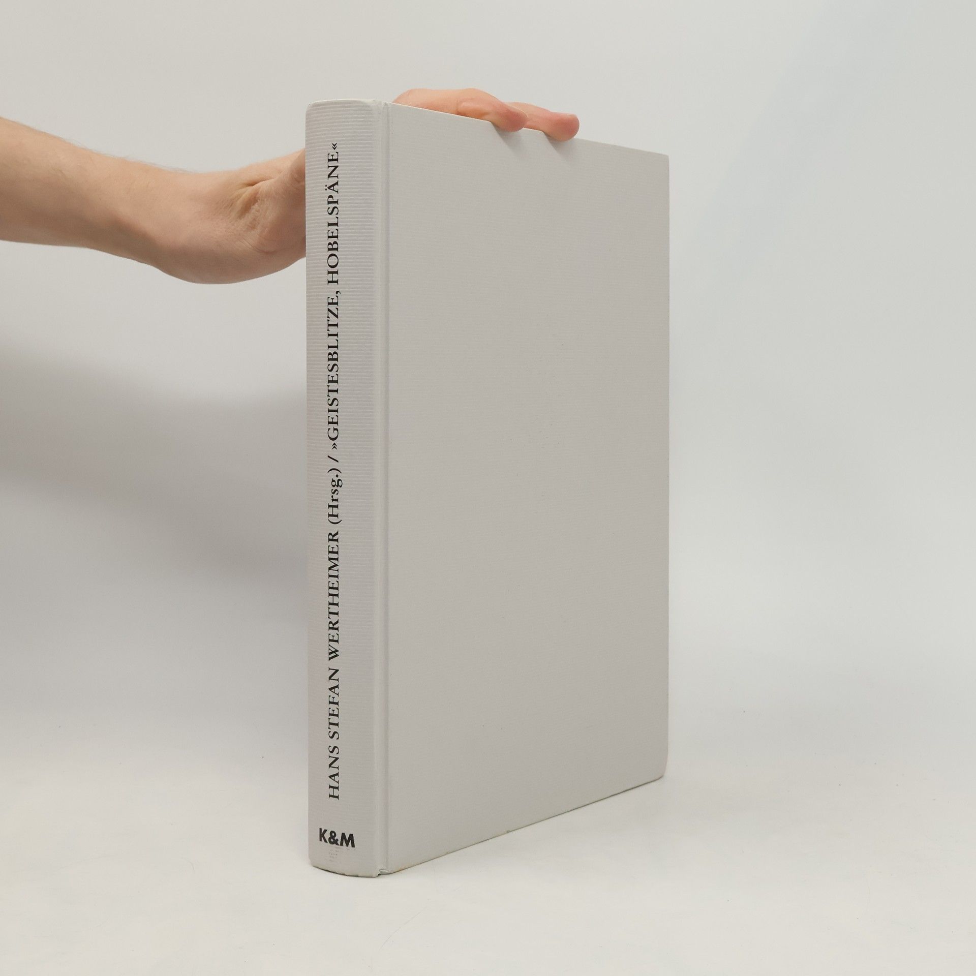 Hans Stefan Wertheimer "Geistesblitze, Hobelspäne"