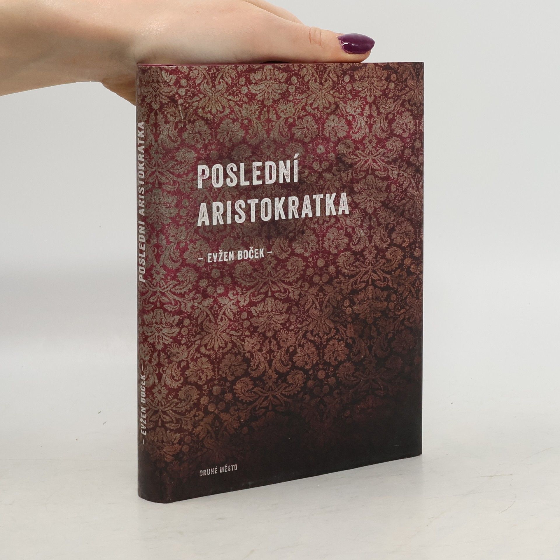 Evžen Boček Poslední aristokratka