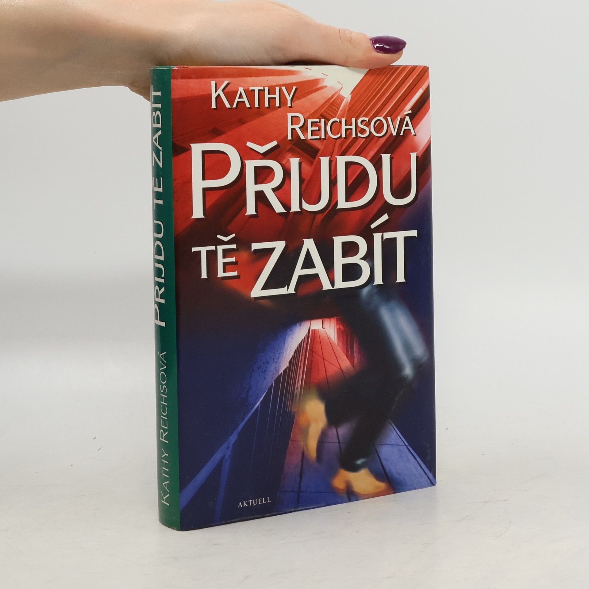 Kathy Reichs Přijdu tě zabít