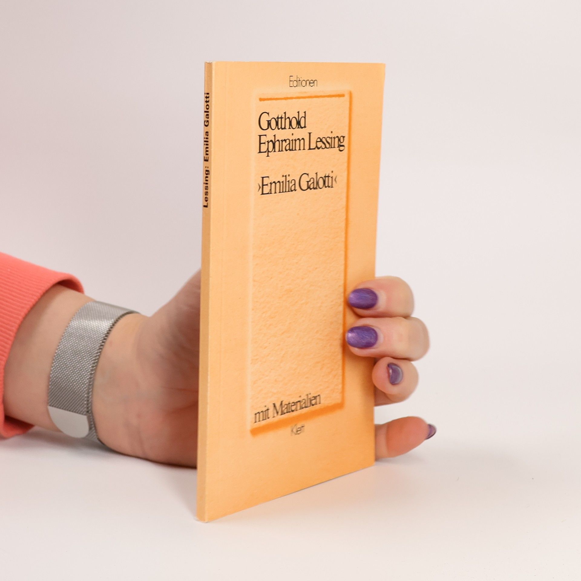 Gotthold Ephraim Lessing Emilia Galotti . Mit Materialien