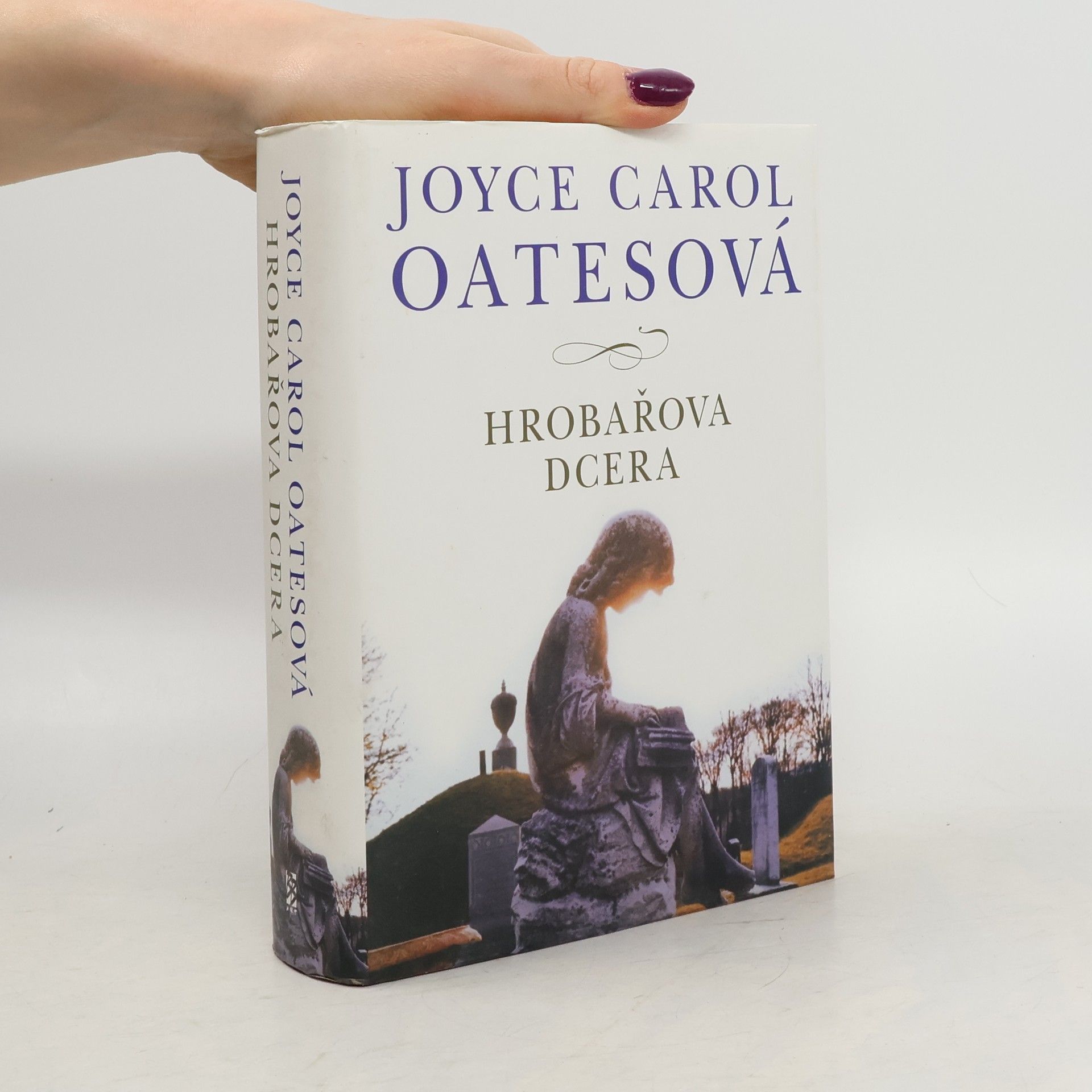 Joyce Carol Oates Hrobařova dcera