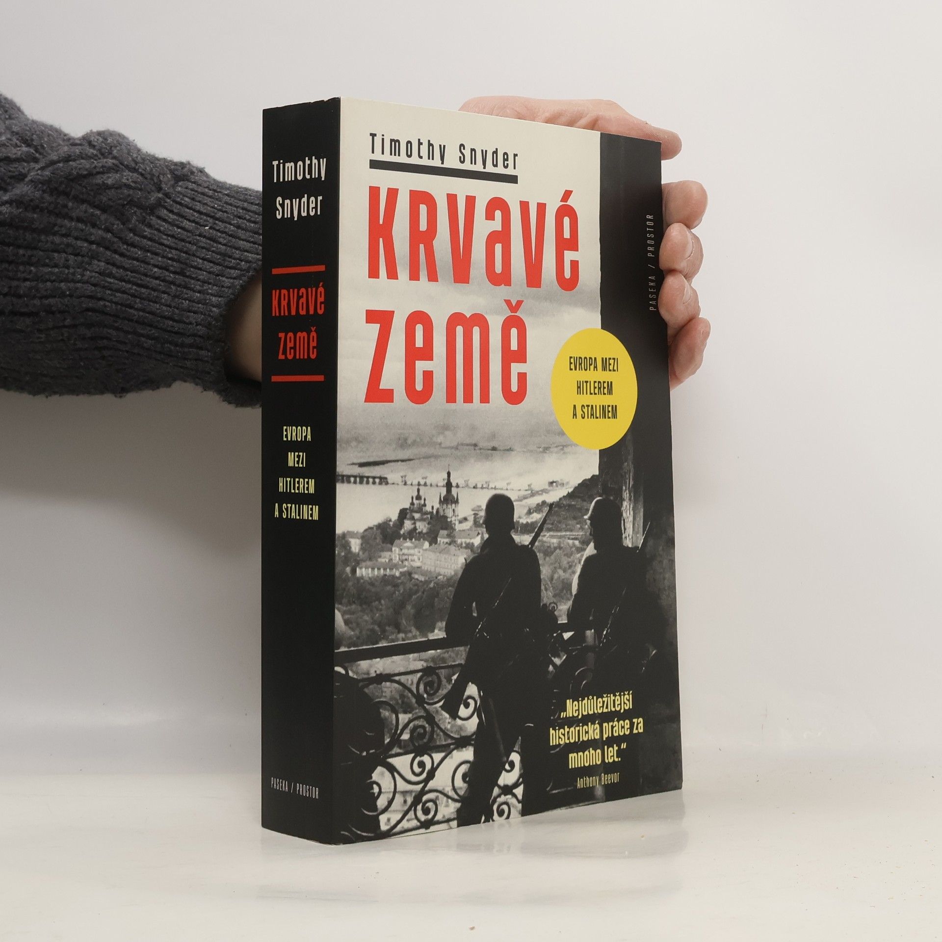 Timothy Snyder Krvavé země : Evropa mezi Hitlerem a Stalinem