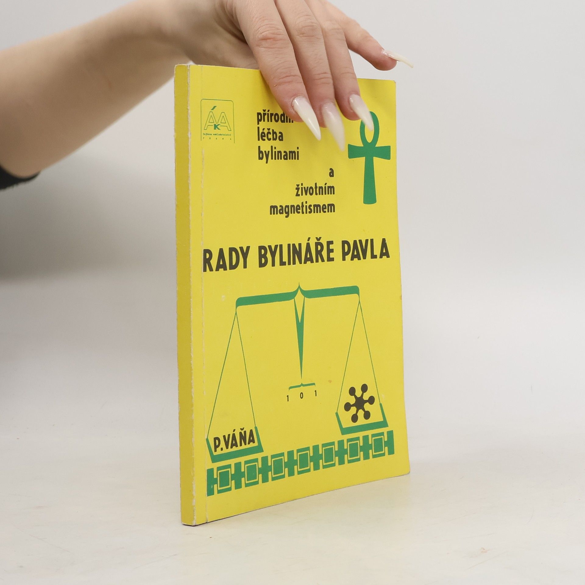 Pavel Váňa Rady bylináře Pavla