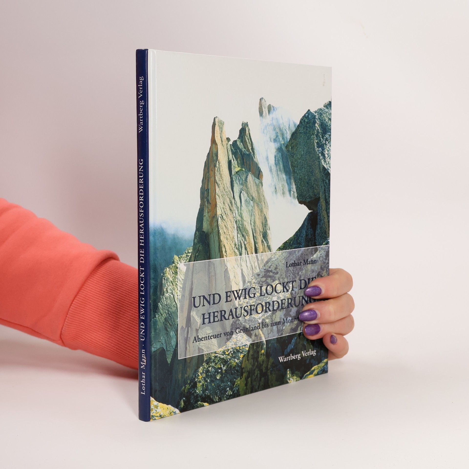 Lothar Mann Und ewig lockt die Herausforderung