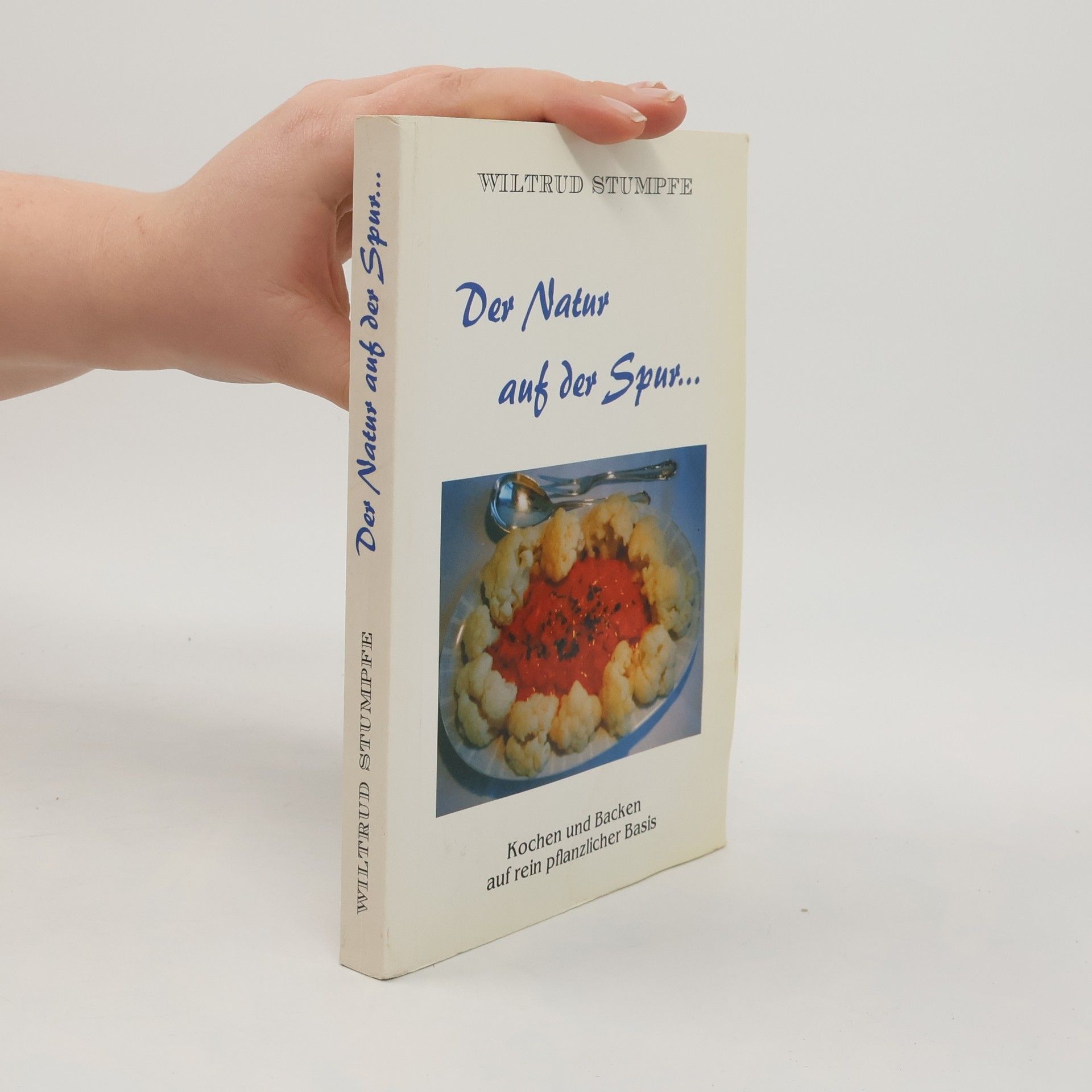 Wiltrud Stumpfe Der natur auf der spur