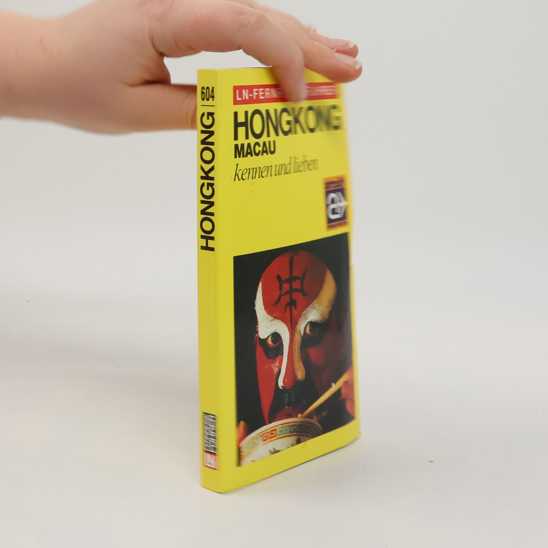 Hans-Jürgen Kliem-Köncke Hongkong kennen und lieben. LN-Fernreise-Führer. Mit Macau.