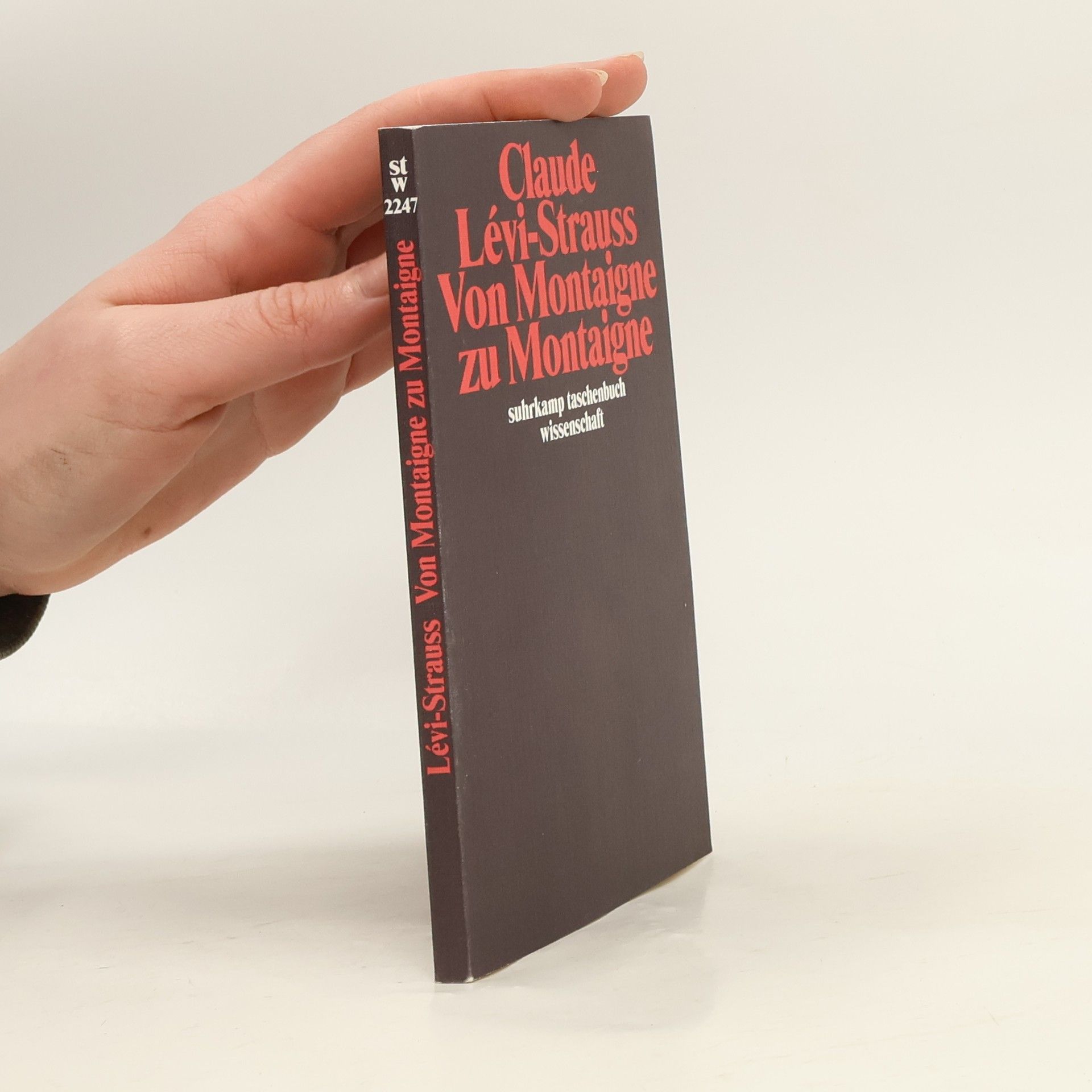 Claude Lévi-Strauss Suhrkamp Taschenbuch Wissenschaft: Von Montaigne zu Montaigne