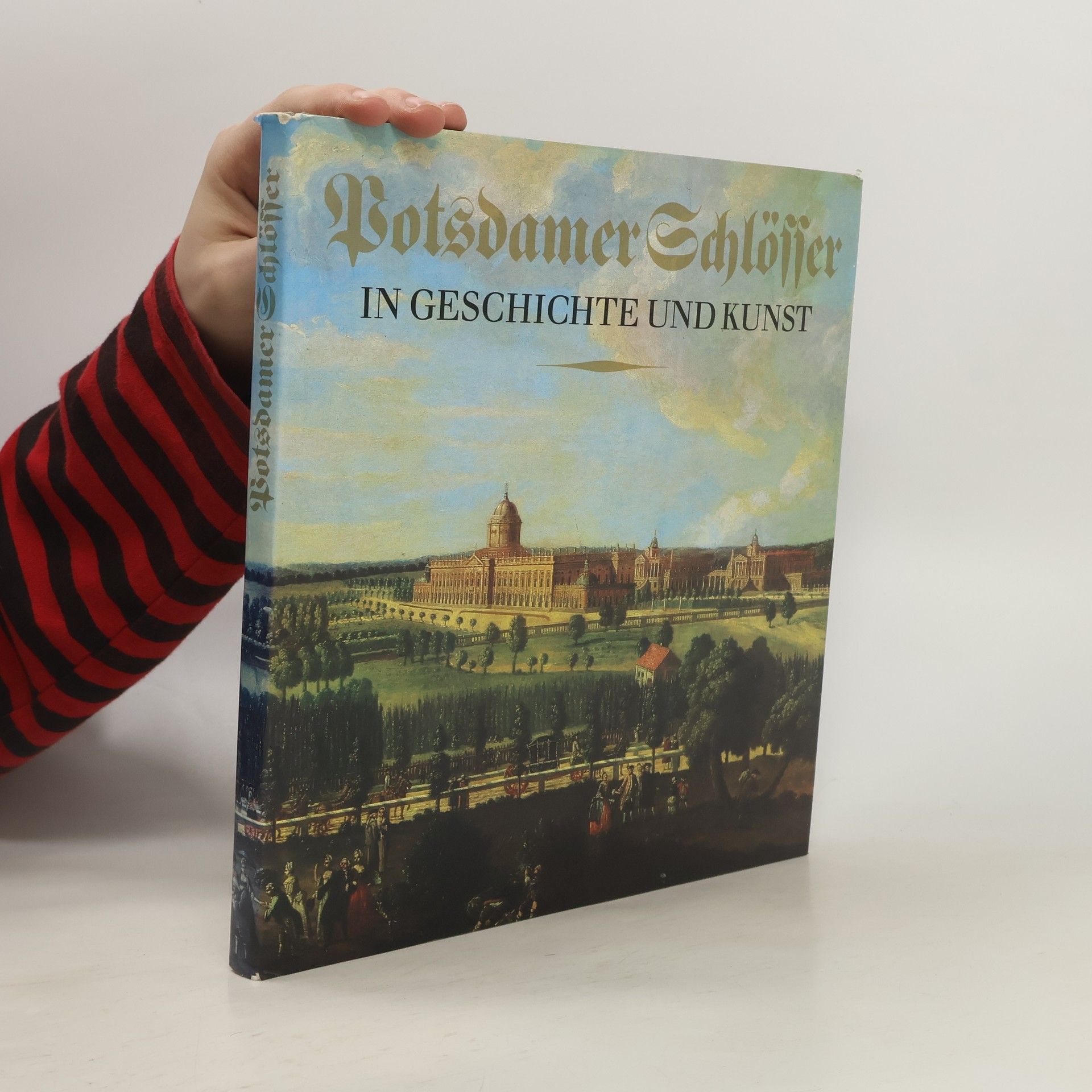 Udo Dräger Potsdamer Schlösser in Geschichte und Kunst