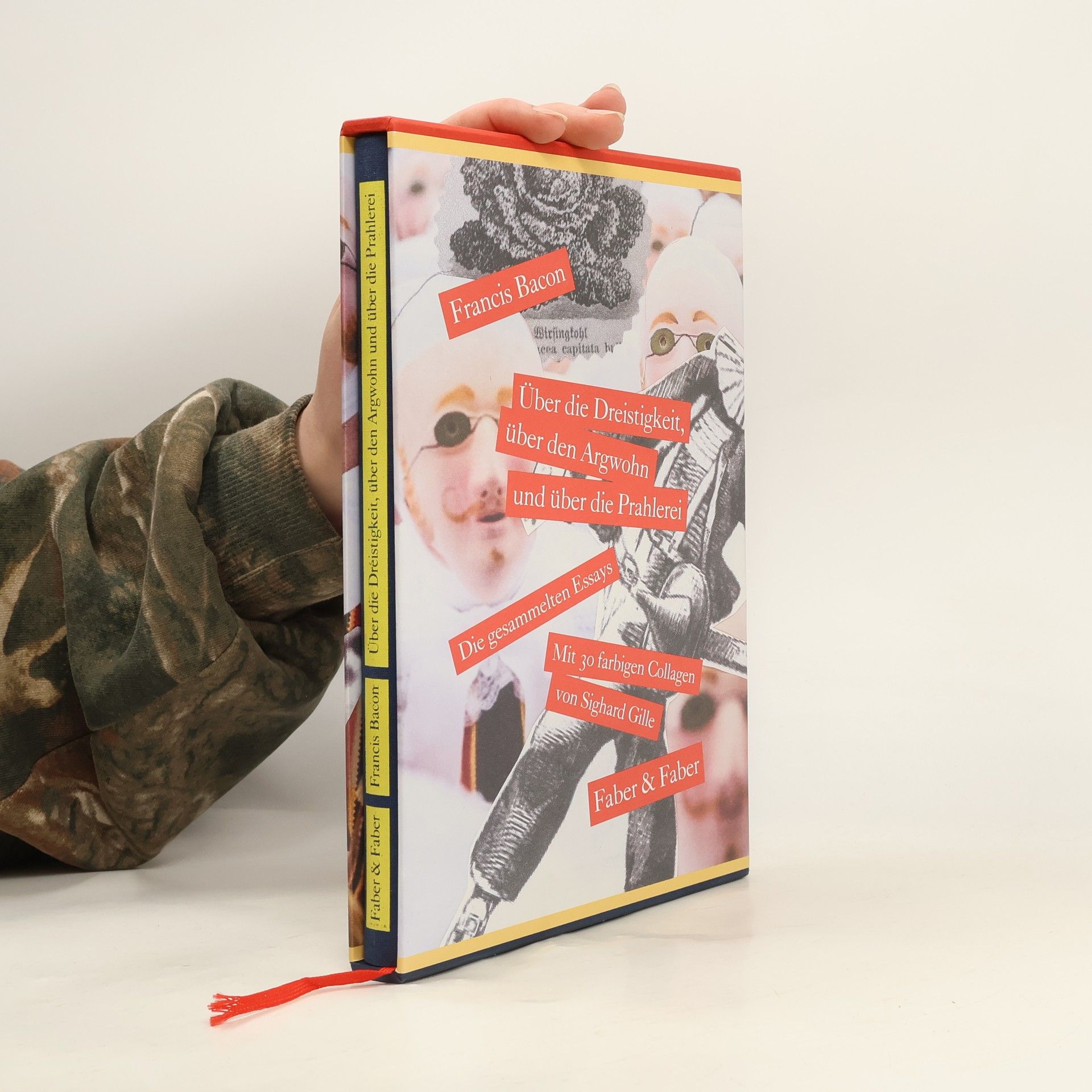 Francis Bacon Über die Dreistigkeit, über den Argwohn und über die Prahlerei. Die gesammelten Essays