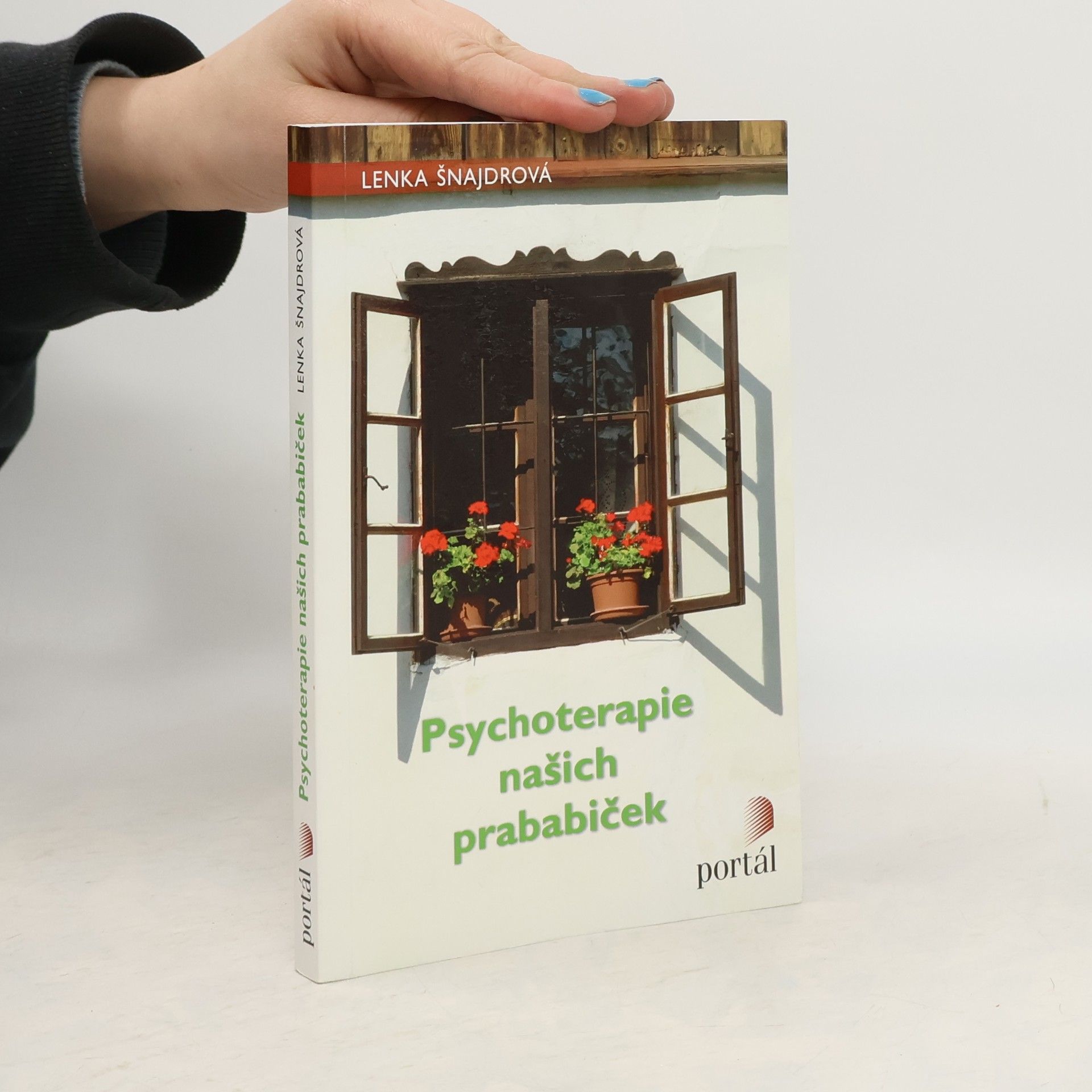 Lenka Šnajdrová Psychoterapie našich prababiček