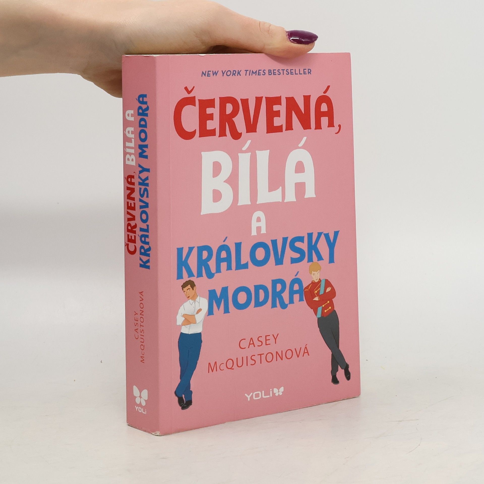 Casey McQuiston Červená, bílá a královsky modrá
