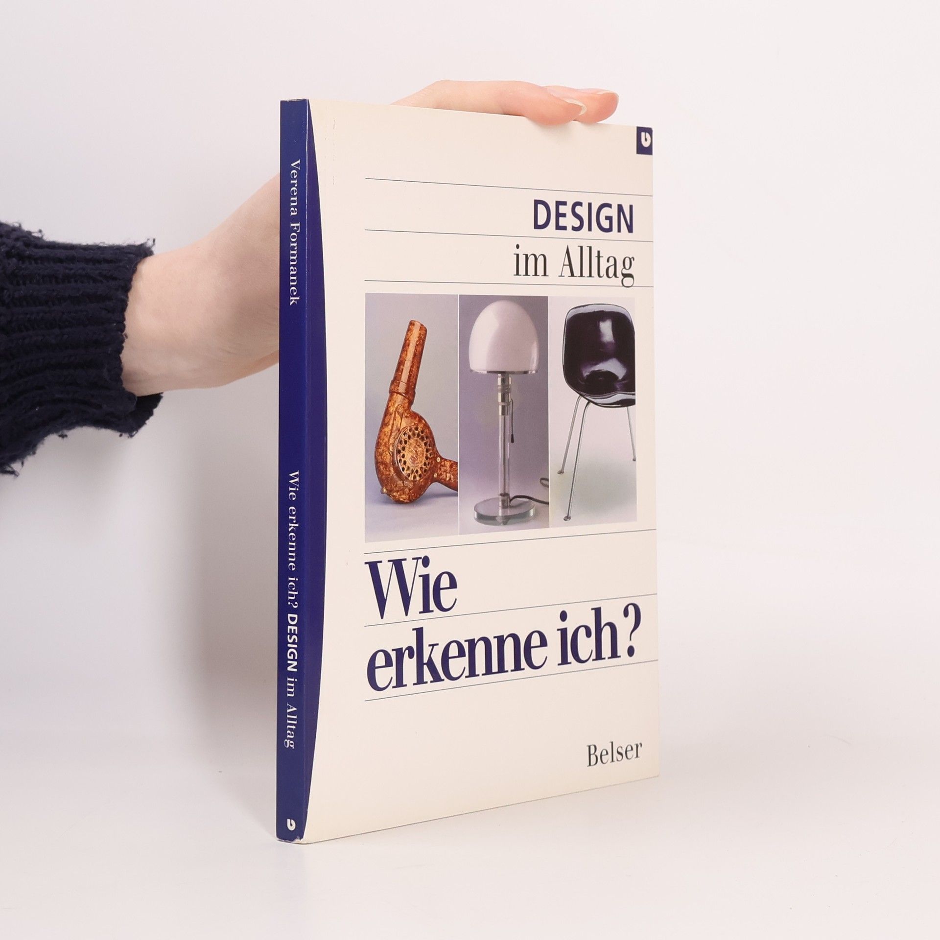 Verena Formanek Wie erkenne ich? - Design im Alltag
