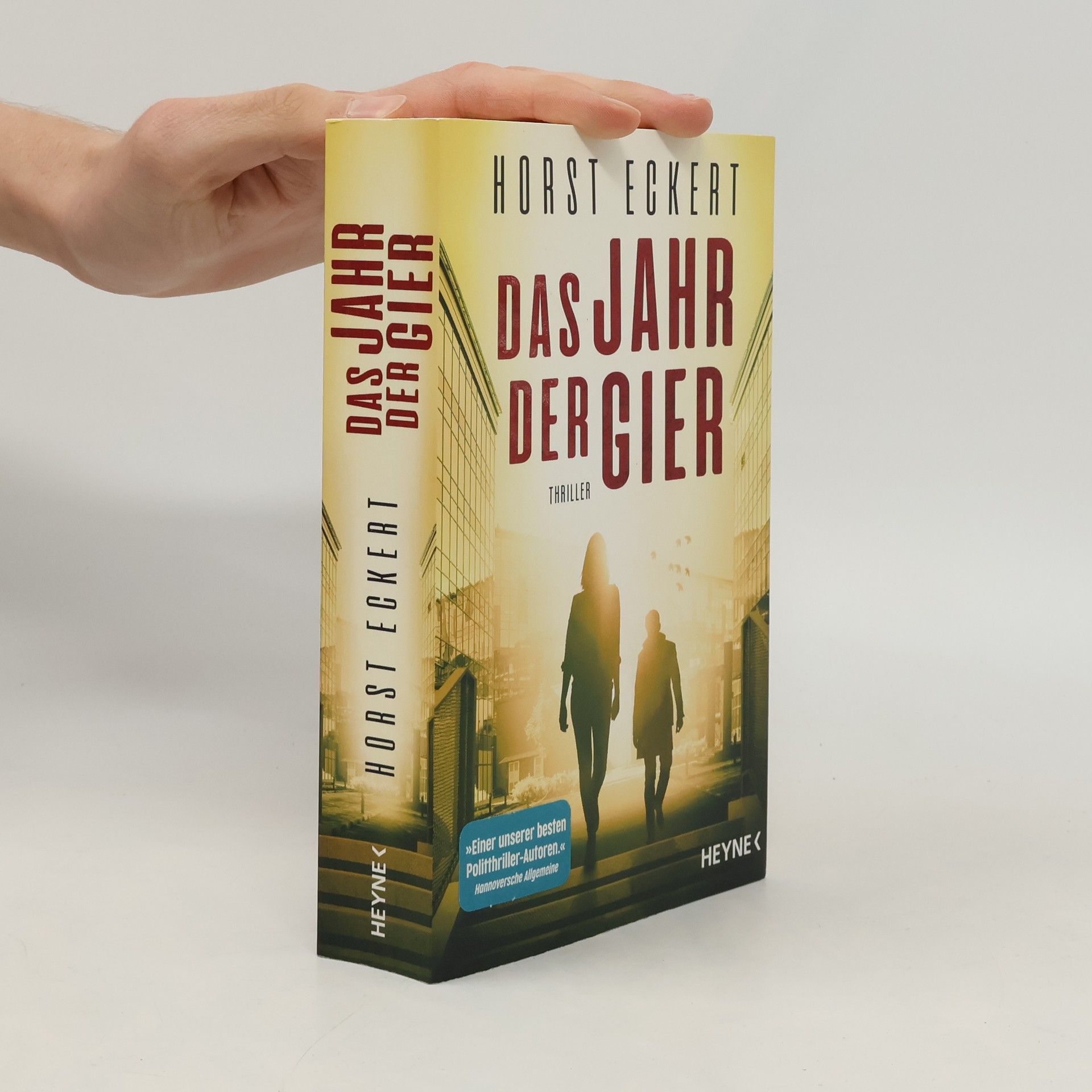 Horst Eckert Das Jahr der Gier