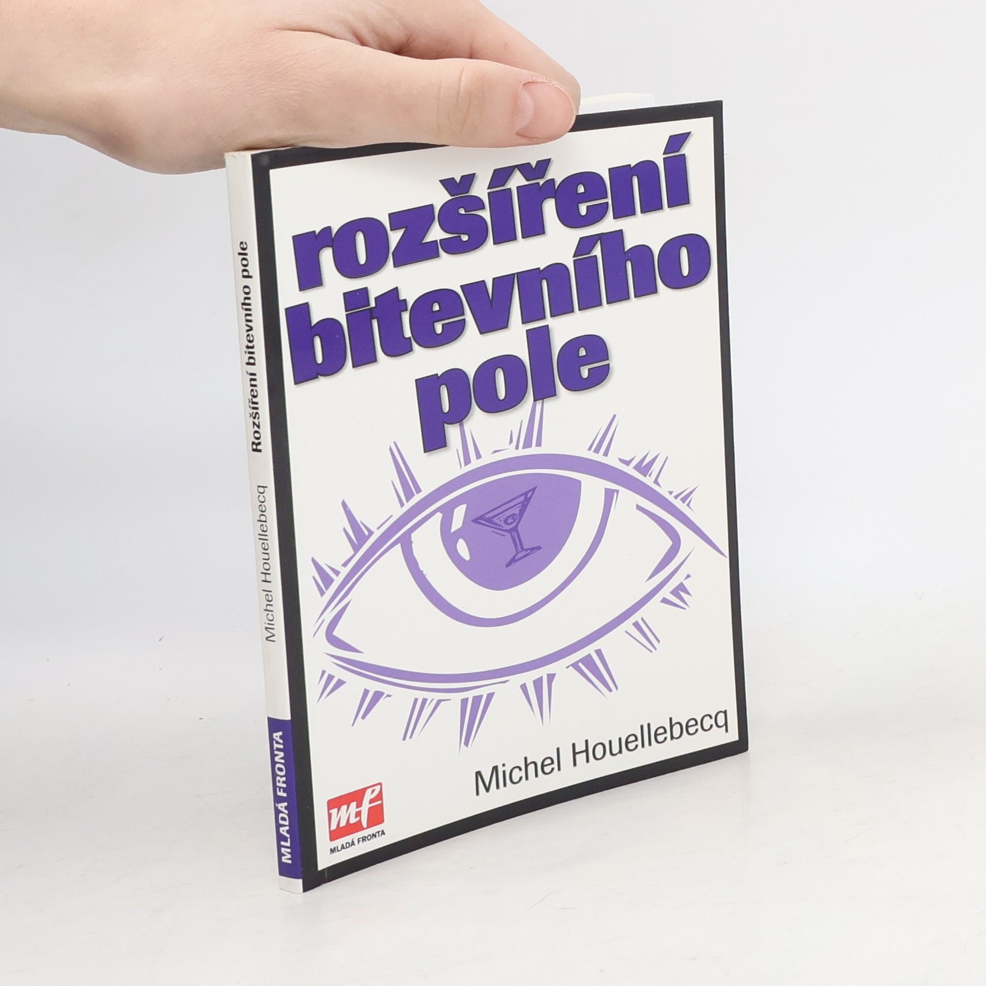 Michel Houellebecq Rozšíření bitevního pole