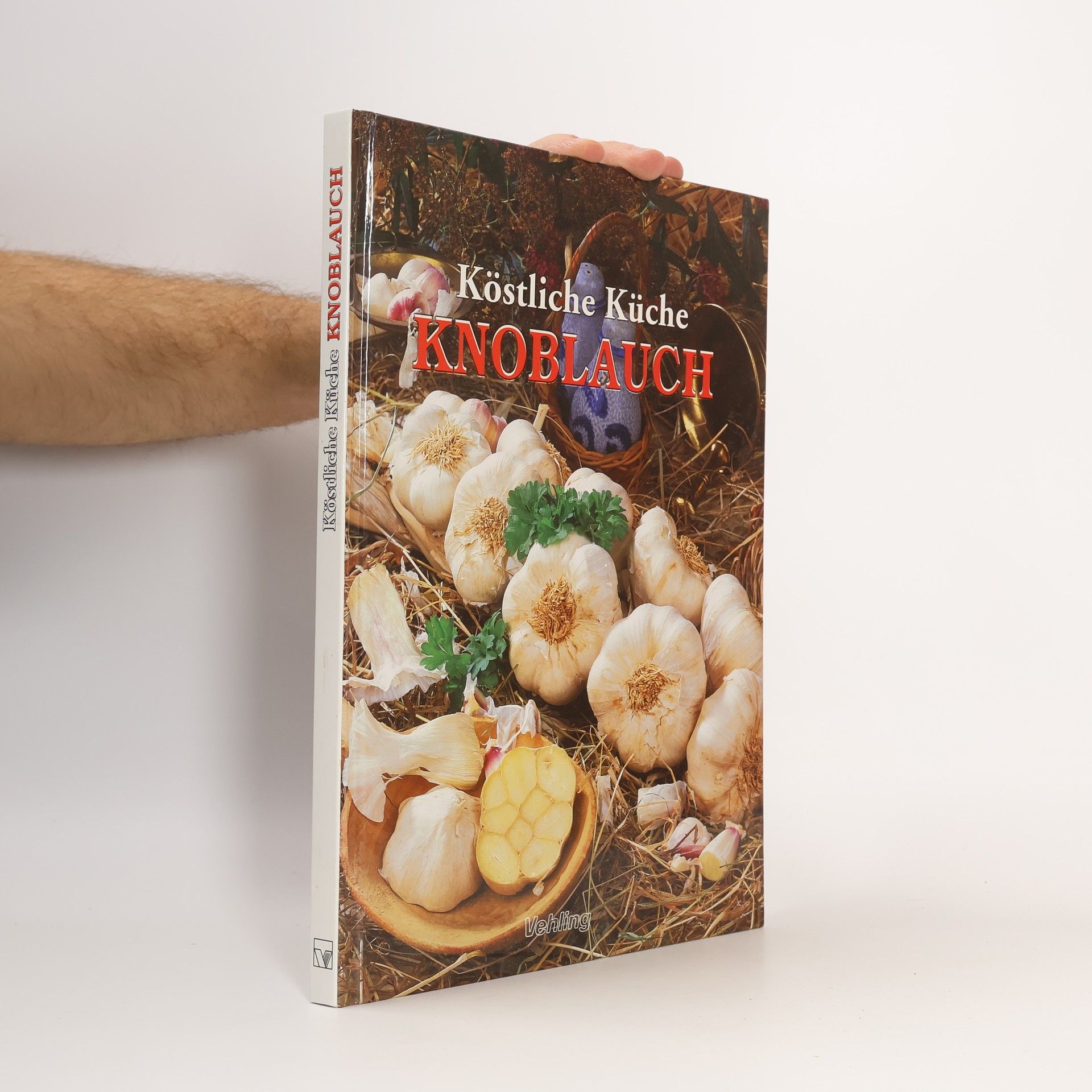 Various authors Köstliche Küche Knoblauch