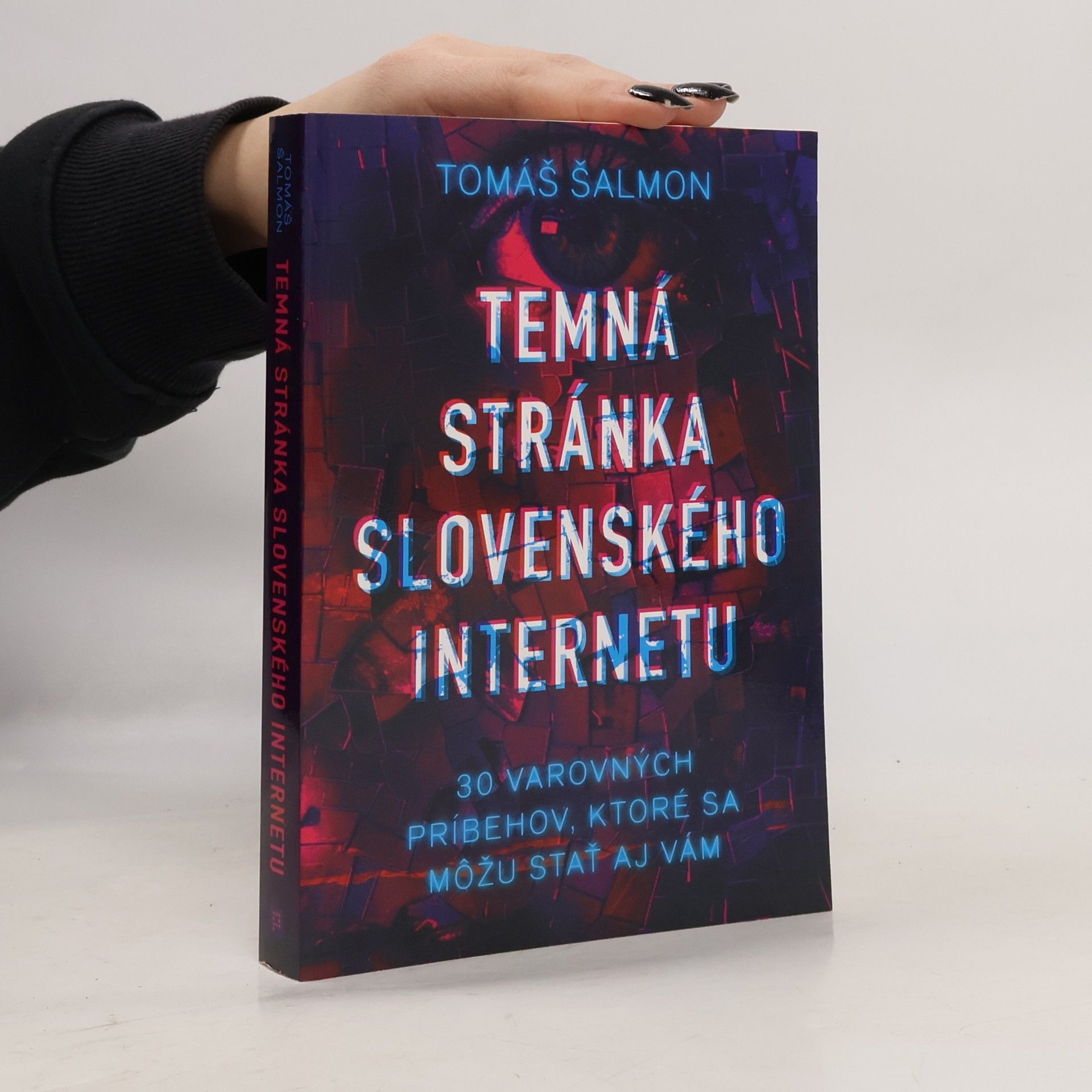 Tomáš Šalmon Temná stránka slovenského internetu