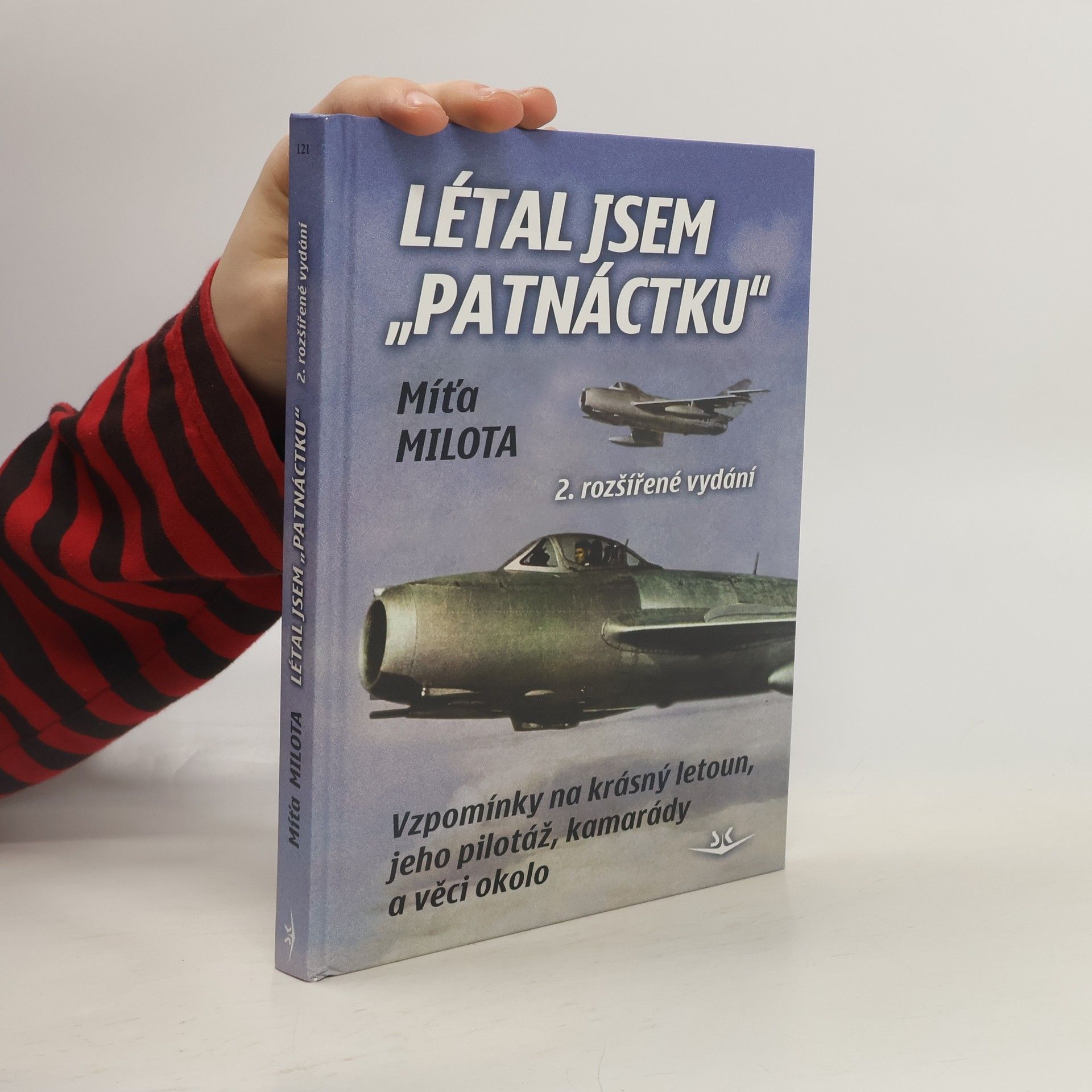 Míťa Milota Létal jsem "Patnáctku"