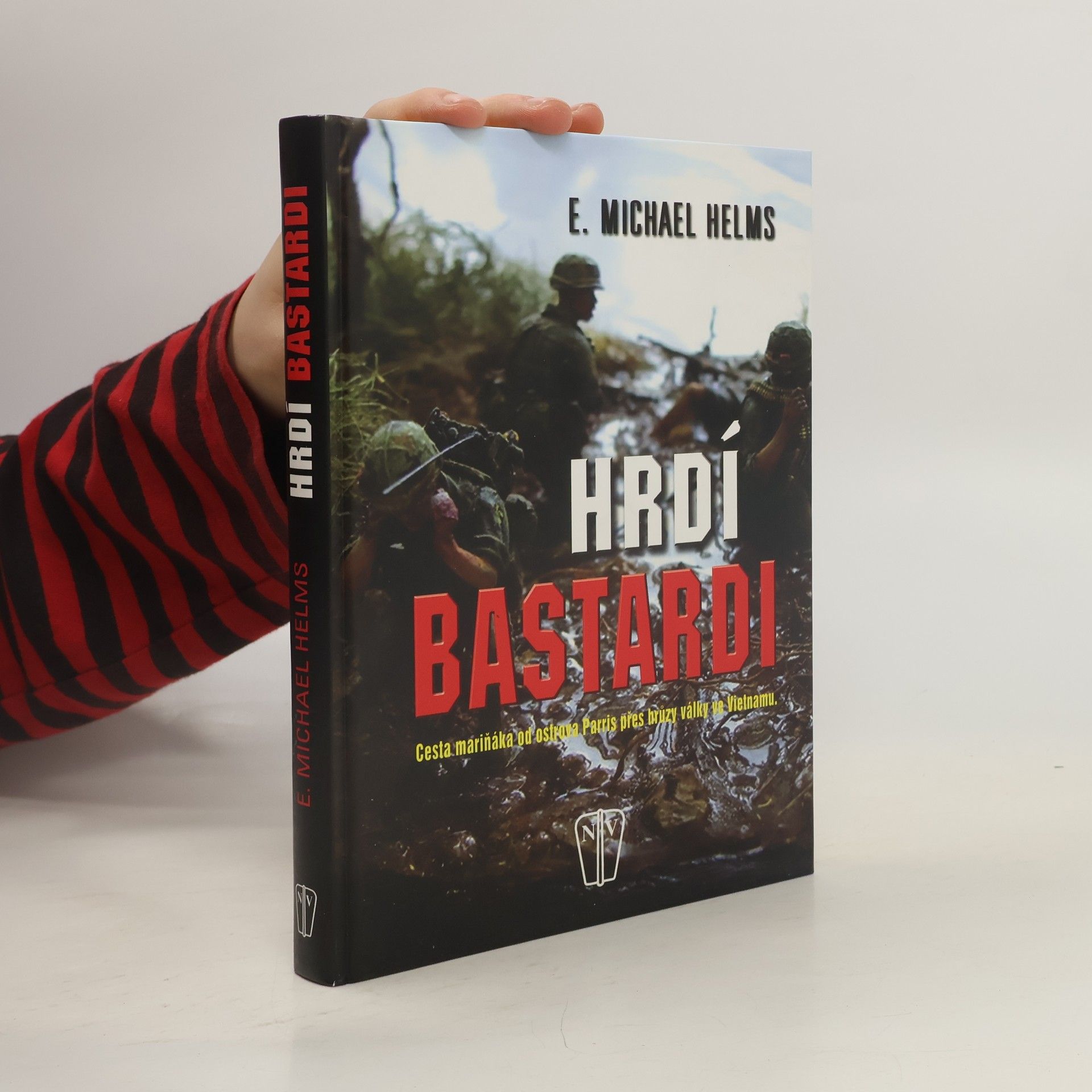 E. Michael Helms Hrdí bastardi