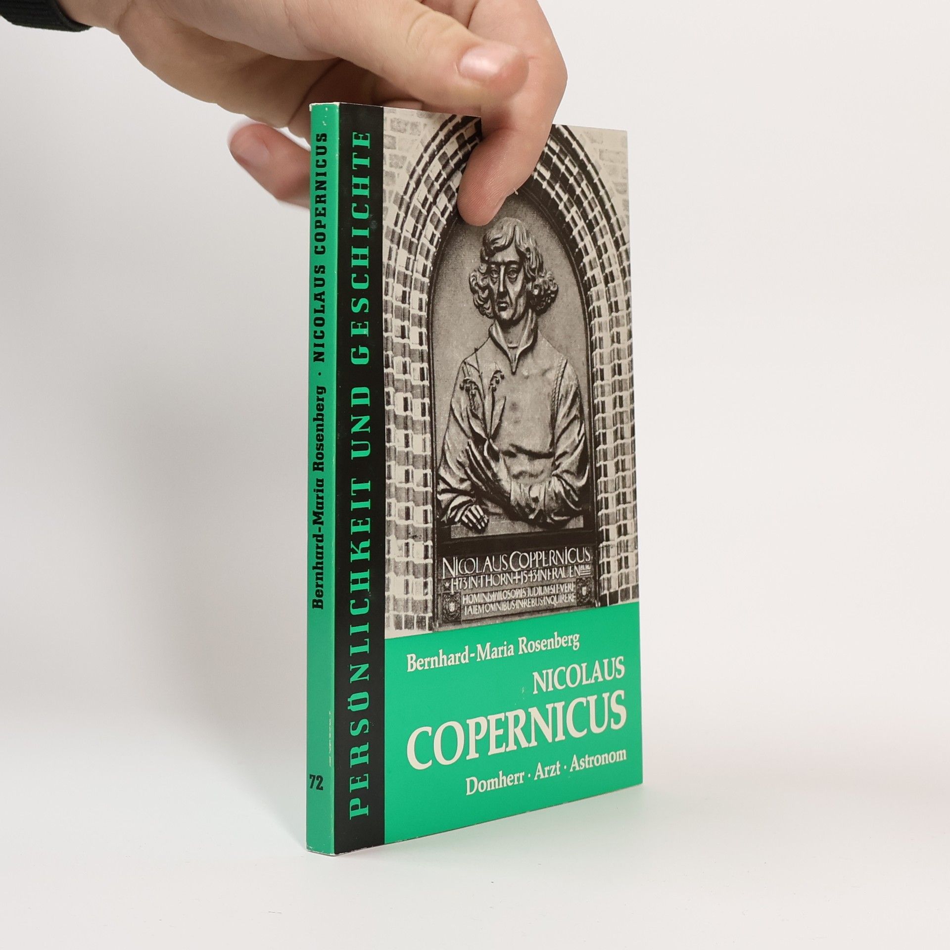 Bernhard Maria Rosenberg Persönlichkeit und Geschichte - 72: Nicolaus Copernicus