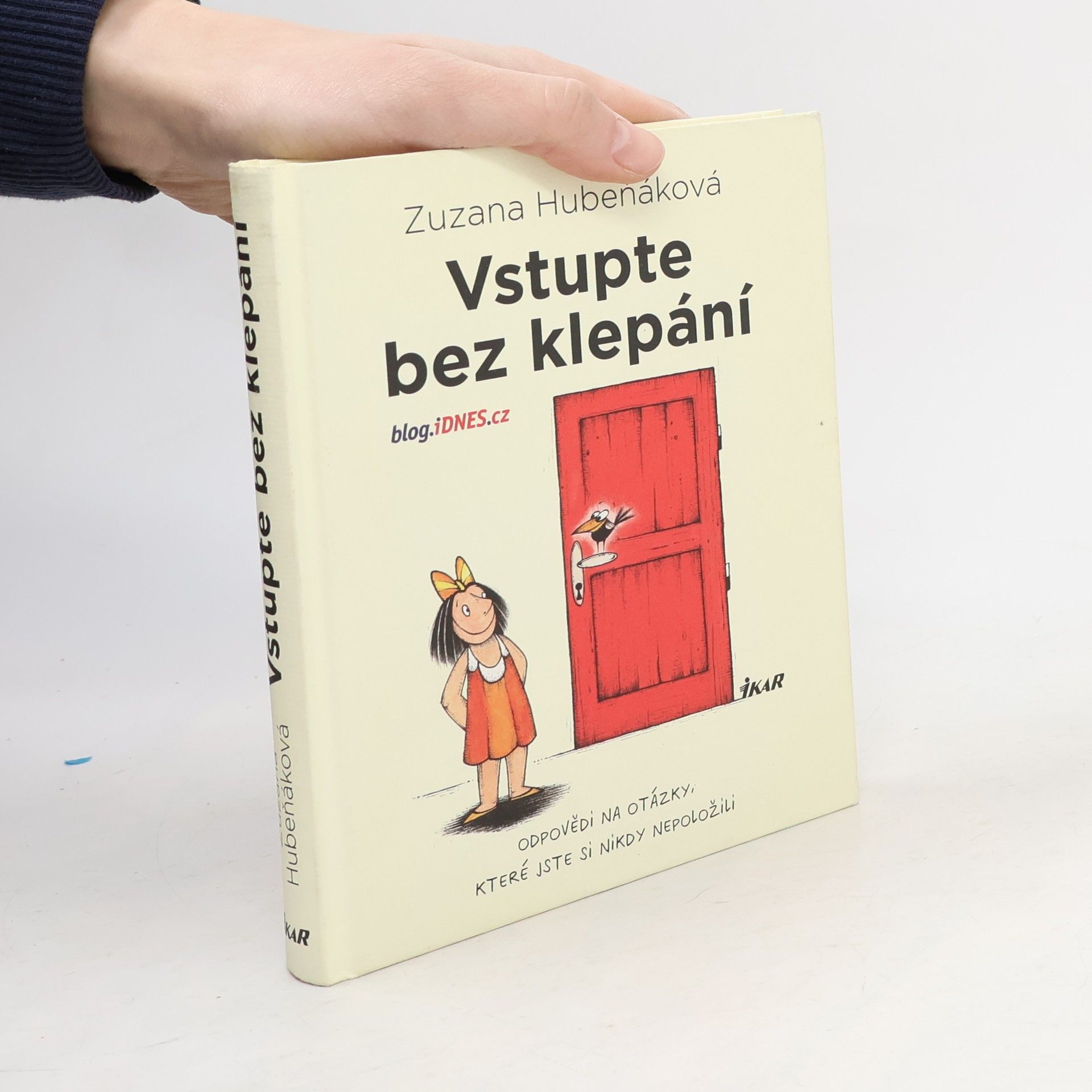 Vstupte bez klepání: odpovědi na otázky, které jste si nikdy nepoložili