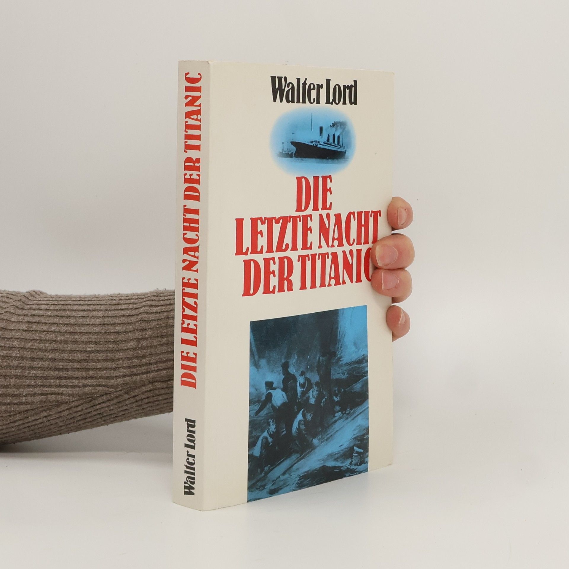 Walter Lord Die Letzte Nacht Der Titanic