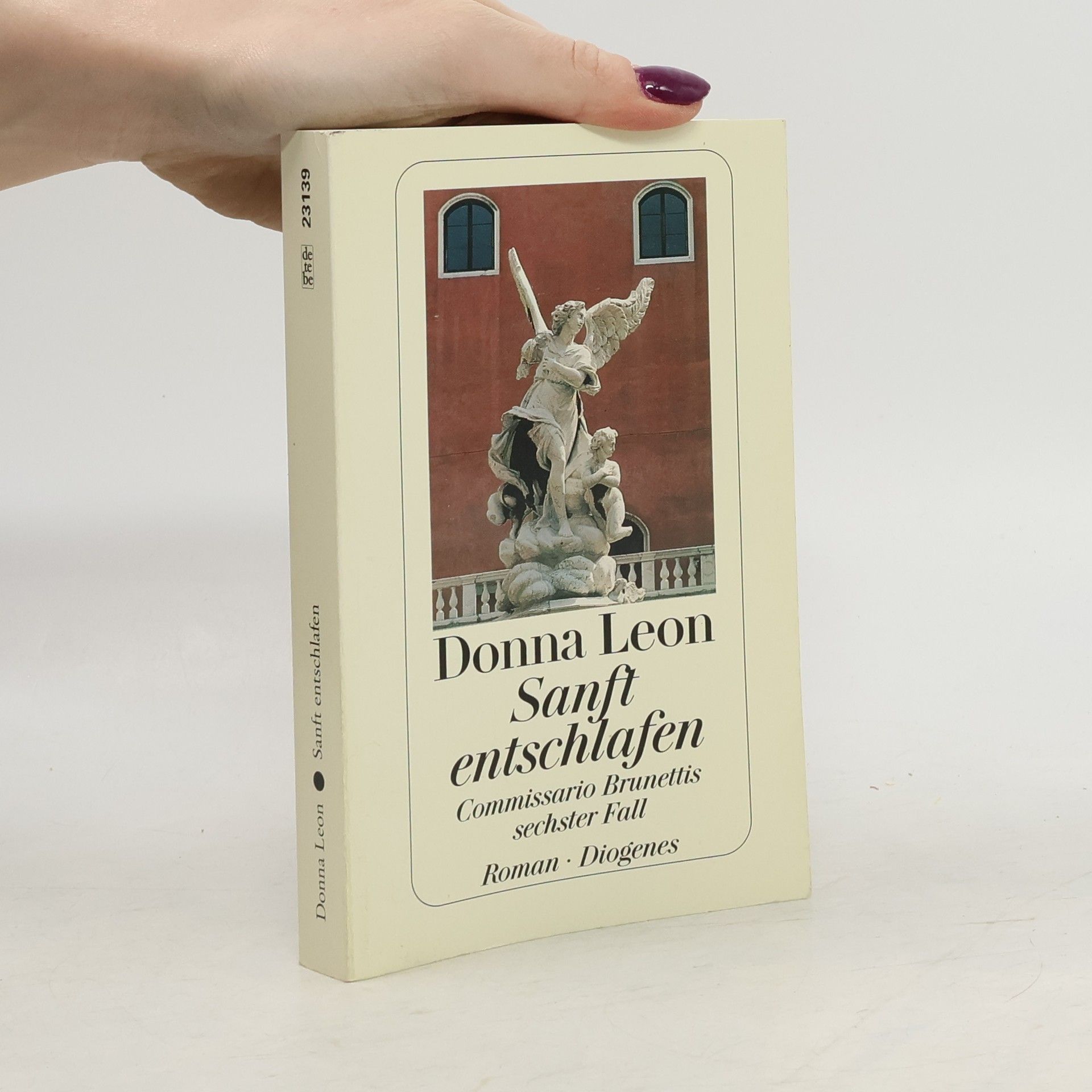 Donna Leon Sanft entschlafen. Commissario Brunettis sechster Fall