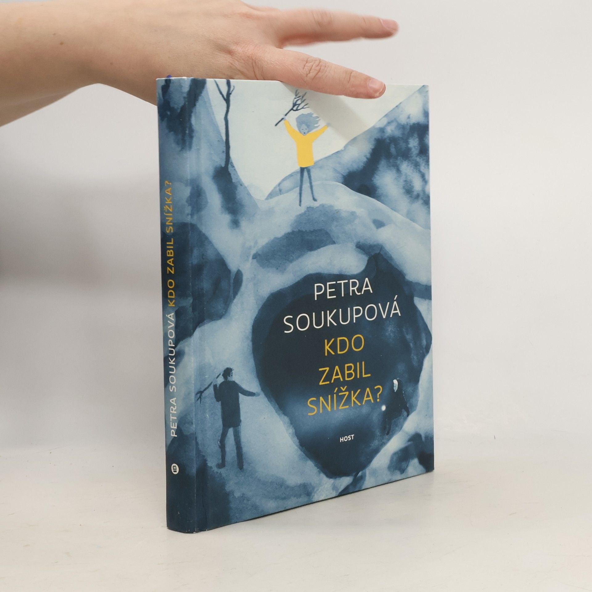 Petra Soukupová Kdo zabil Snížka?