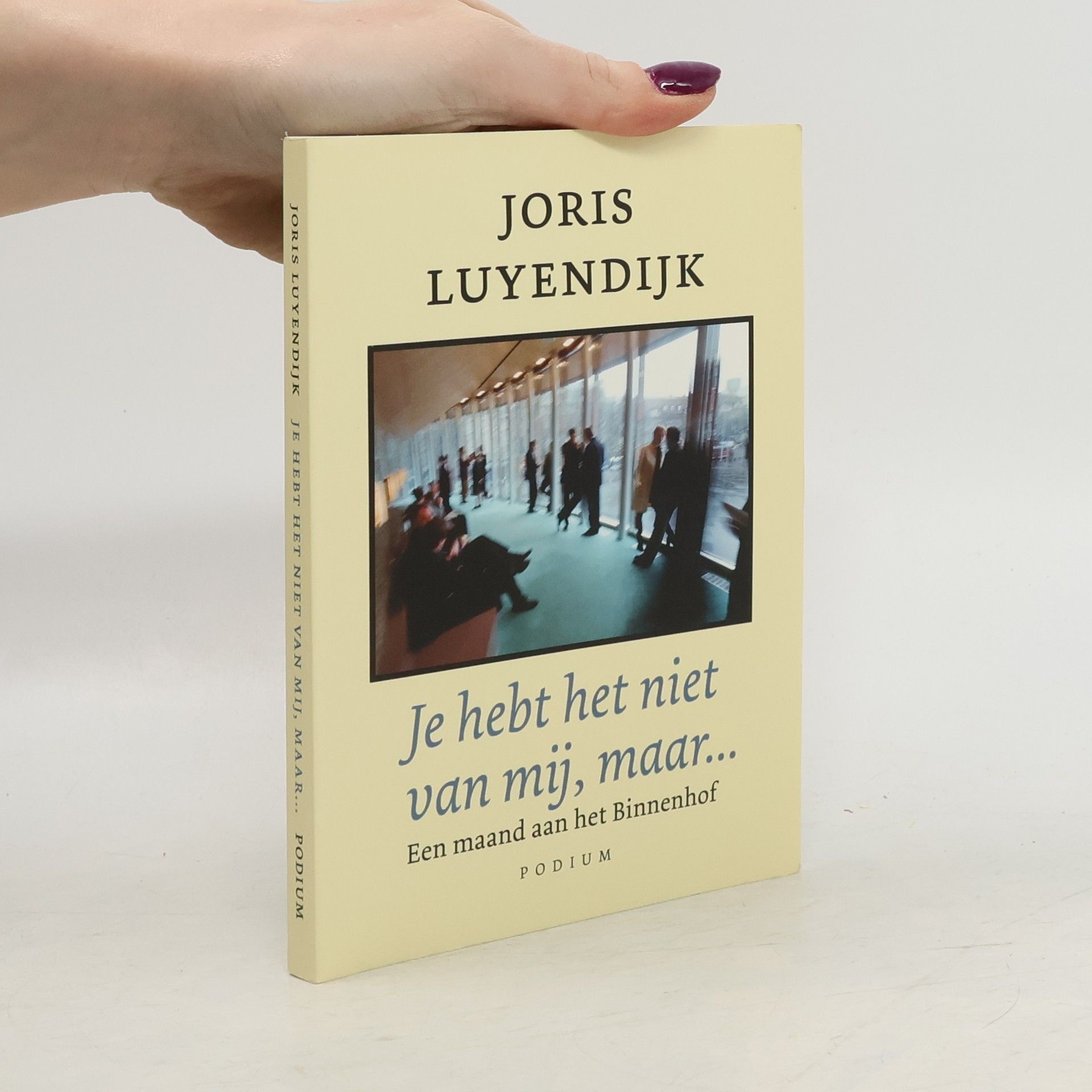 Joris Luyendijk Je hebt het niet van mij, maar...