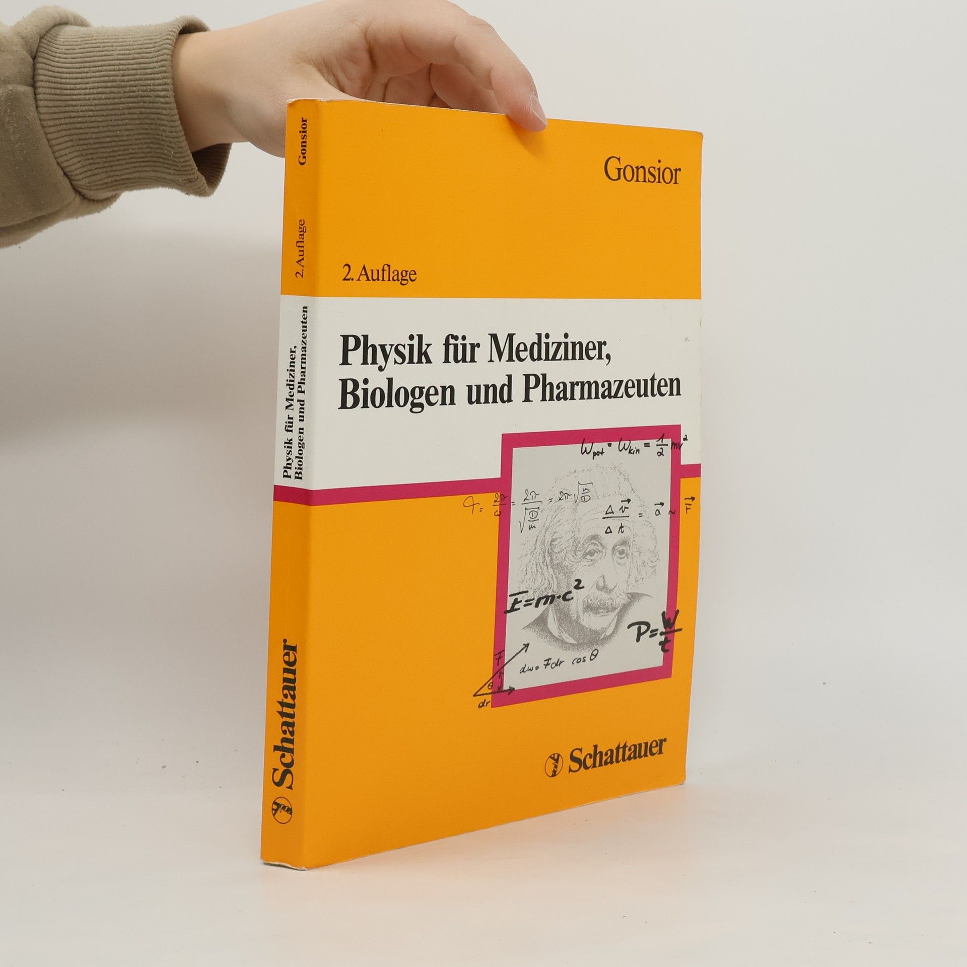 Bernhard Gonsior Physik für Mediziner, Biologen und Pharmazeuten. Mit Register zum Gegenstandskatalog. - 2. Auflage