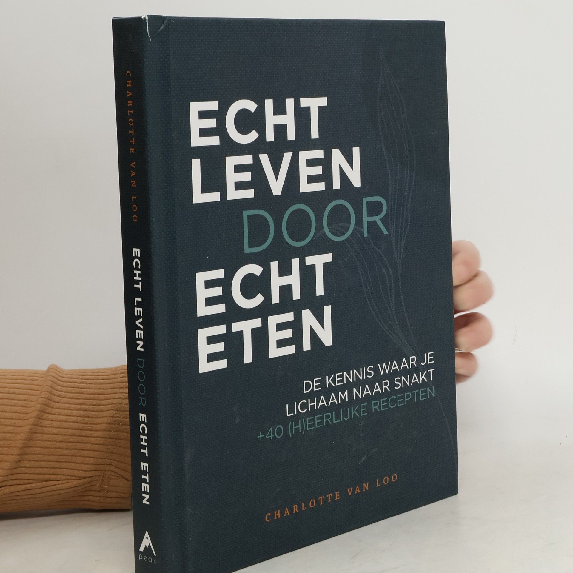 Charlotte van Loo Echt leven door echt eten