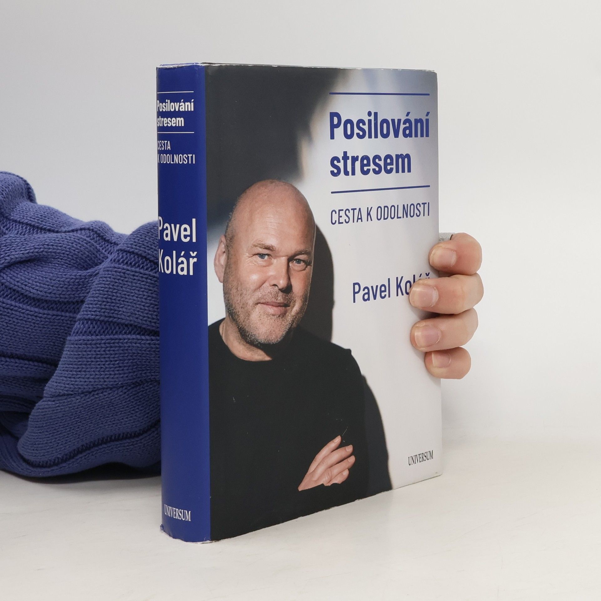 Pavel Kolář Posilování stresem: Cesta k odolnosti