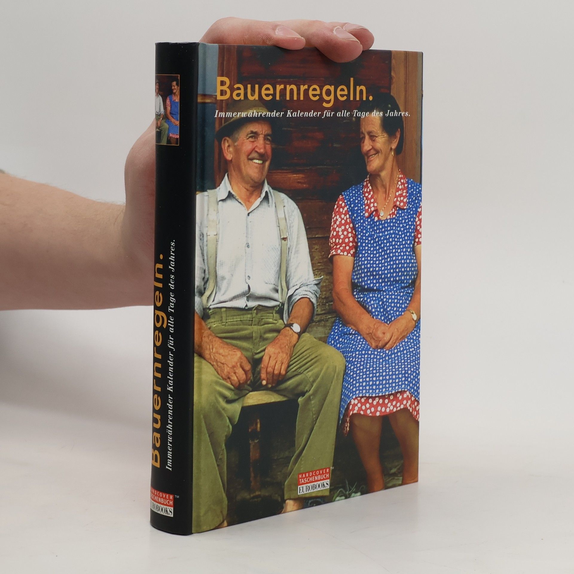 Autorenkollektiv Bauernregeln. Immerwährender Kalender für alle Tage des Jahres