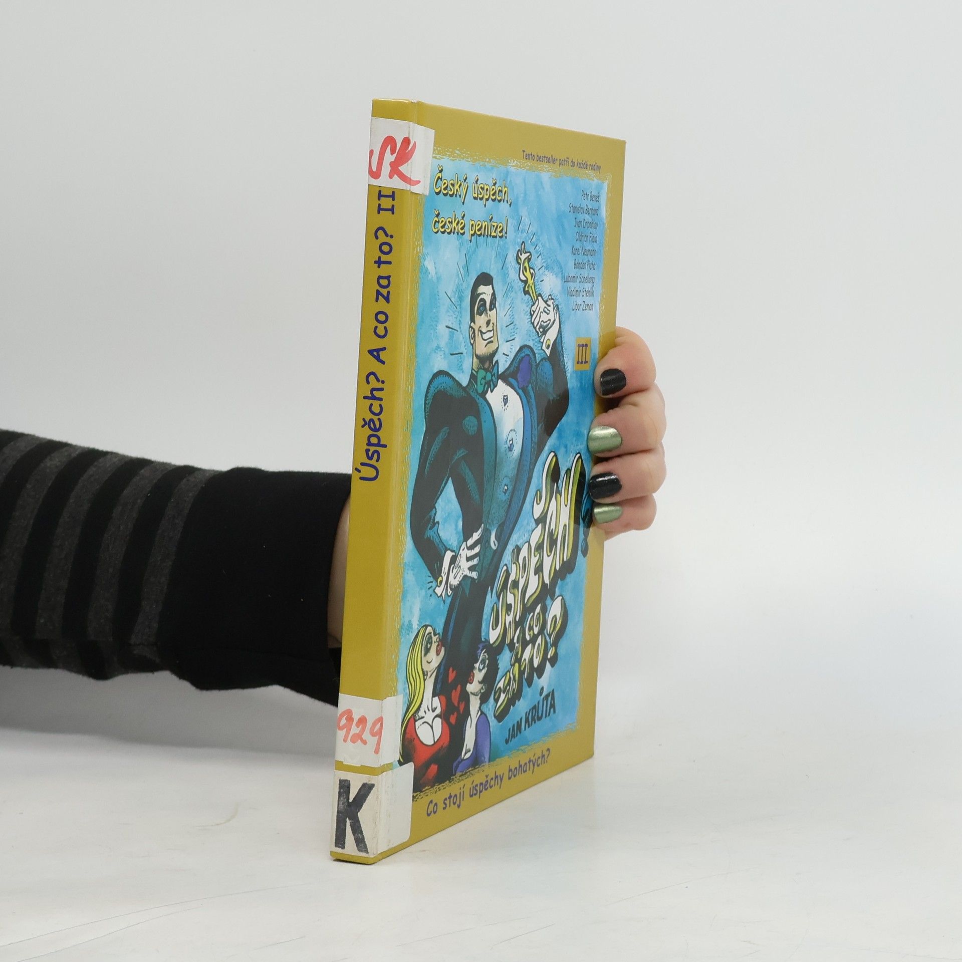 Jan Krůta Úspěch? A co za to? III.