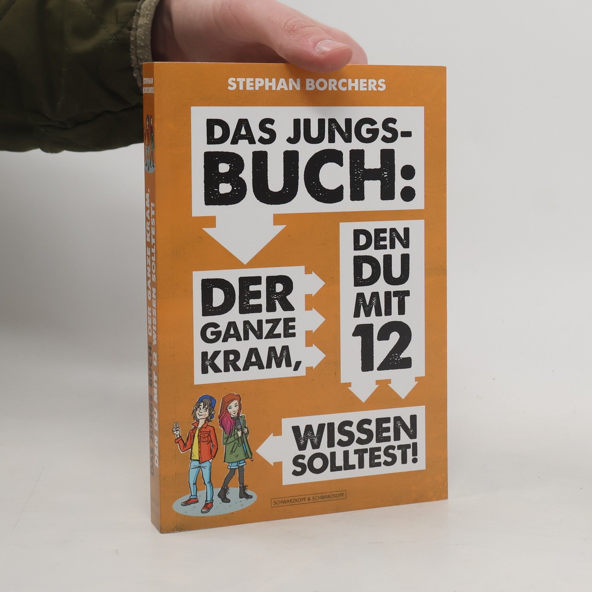 Stephan Borchers Das Jungs-Buch: der ganze Kram, den du mit 12 wissen solltest