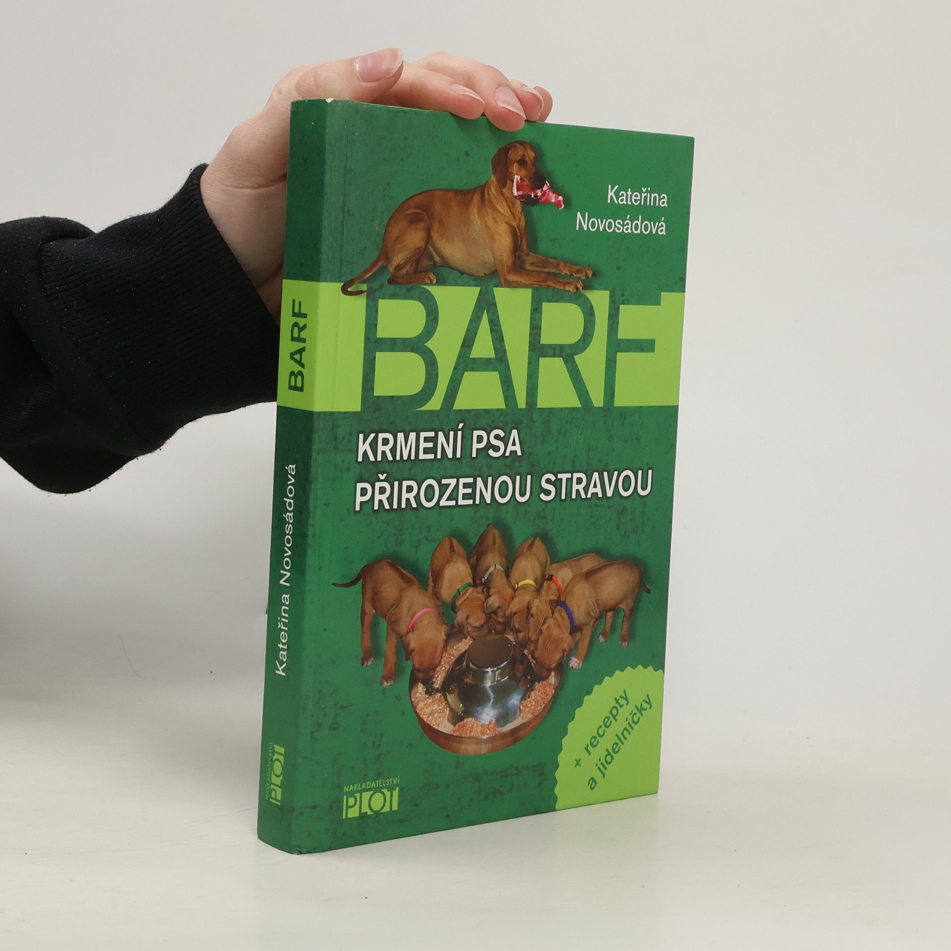 Kateřina Novosádová BARF. Krmení psa přirozenou stravou