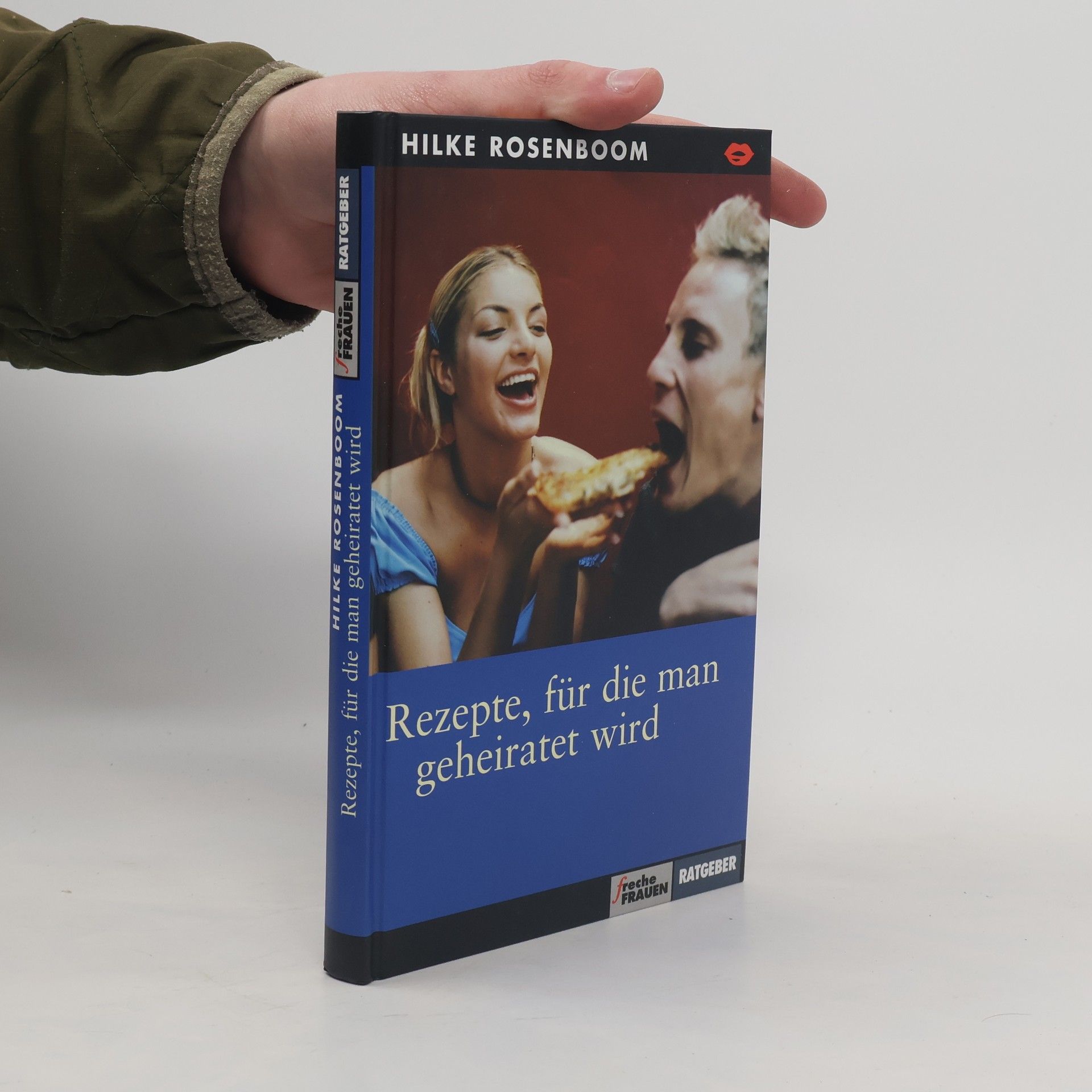 Hilke Rosenboom Rezepte, für die man geheiratet wird