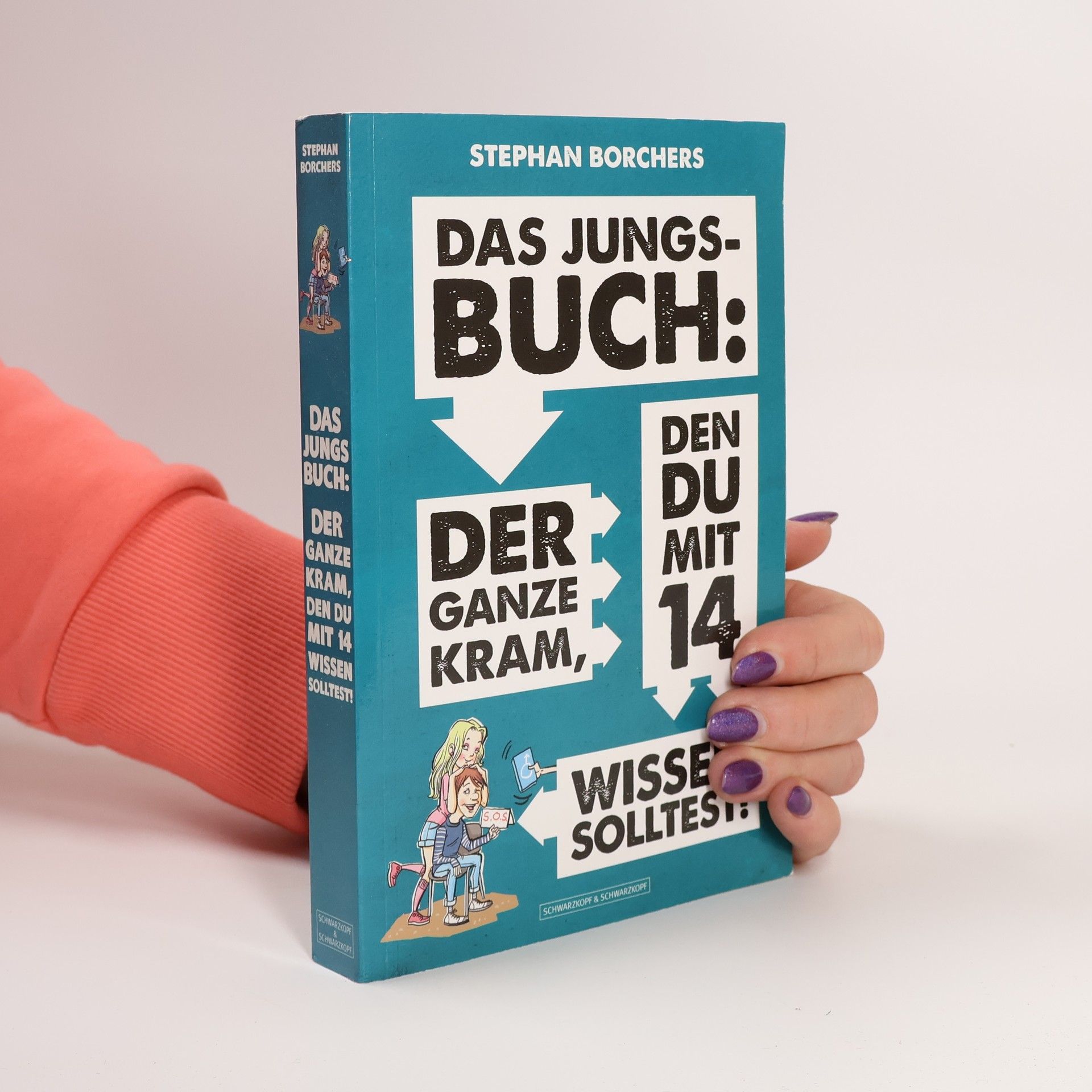 Stephan Borchers Das Jungs-Buch: der ganze Kram, den du mit 14 wissen solltest