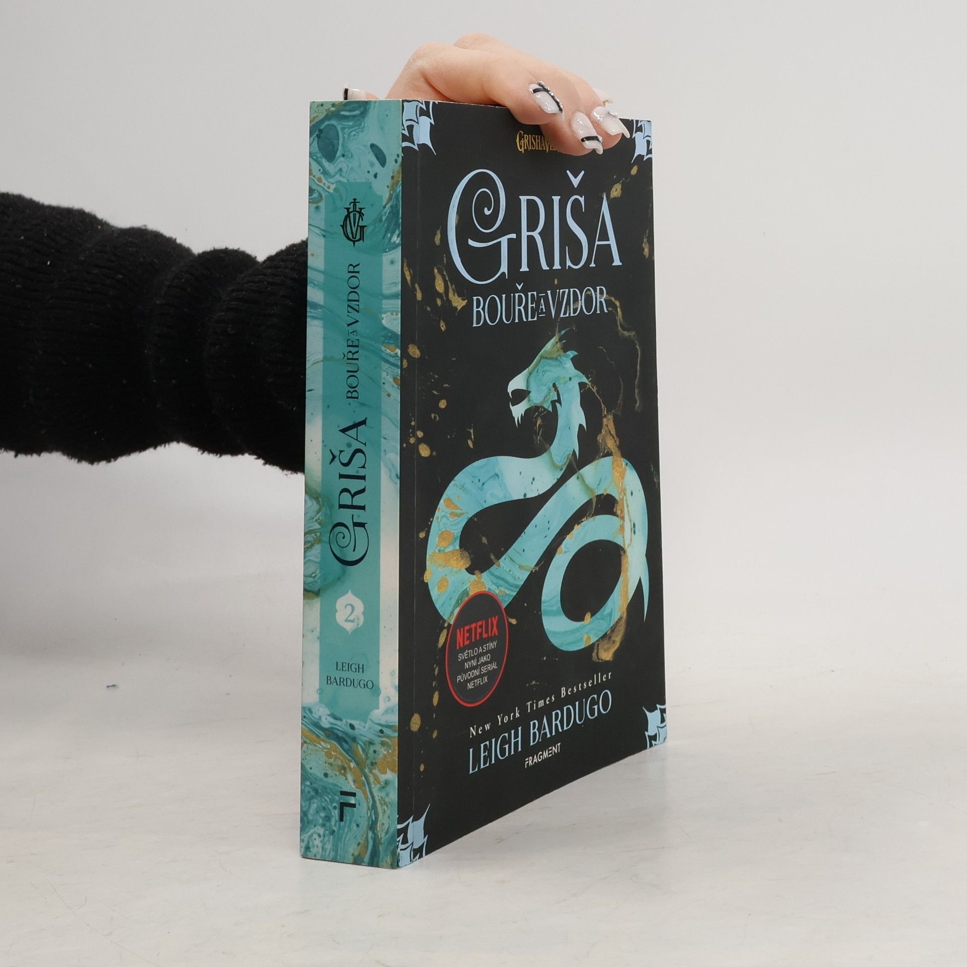 Leigh Bardugo Griša. Bouře a vzdor