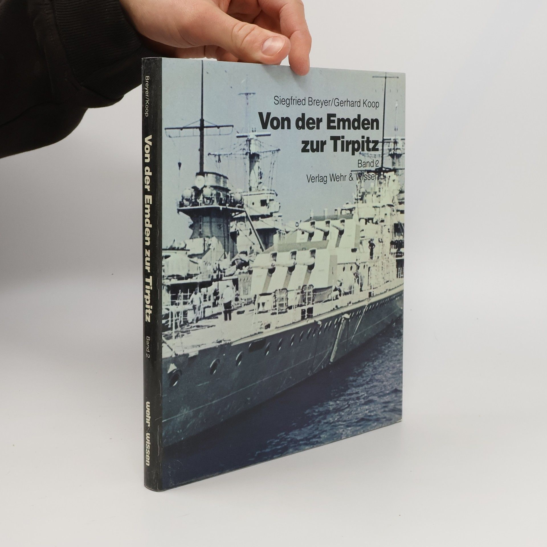 Siegfried Breyer Von der Emden zur Tirpitz