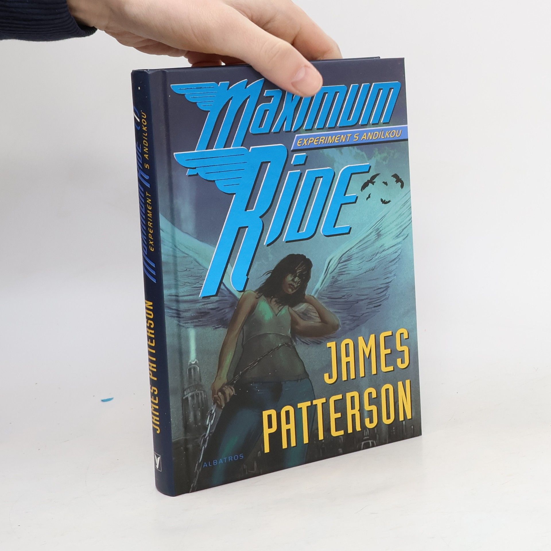 James Patterson Maximum Ride. Experiment s Andílkou