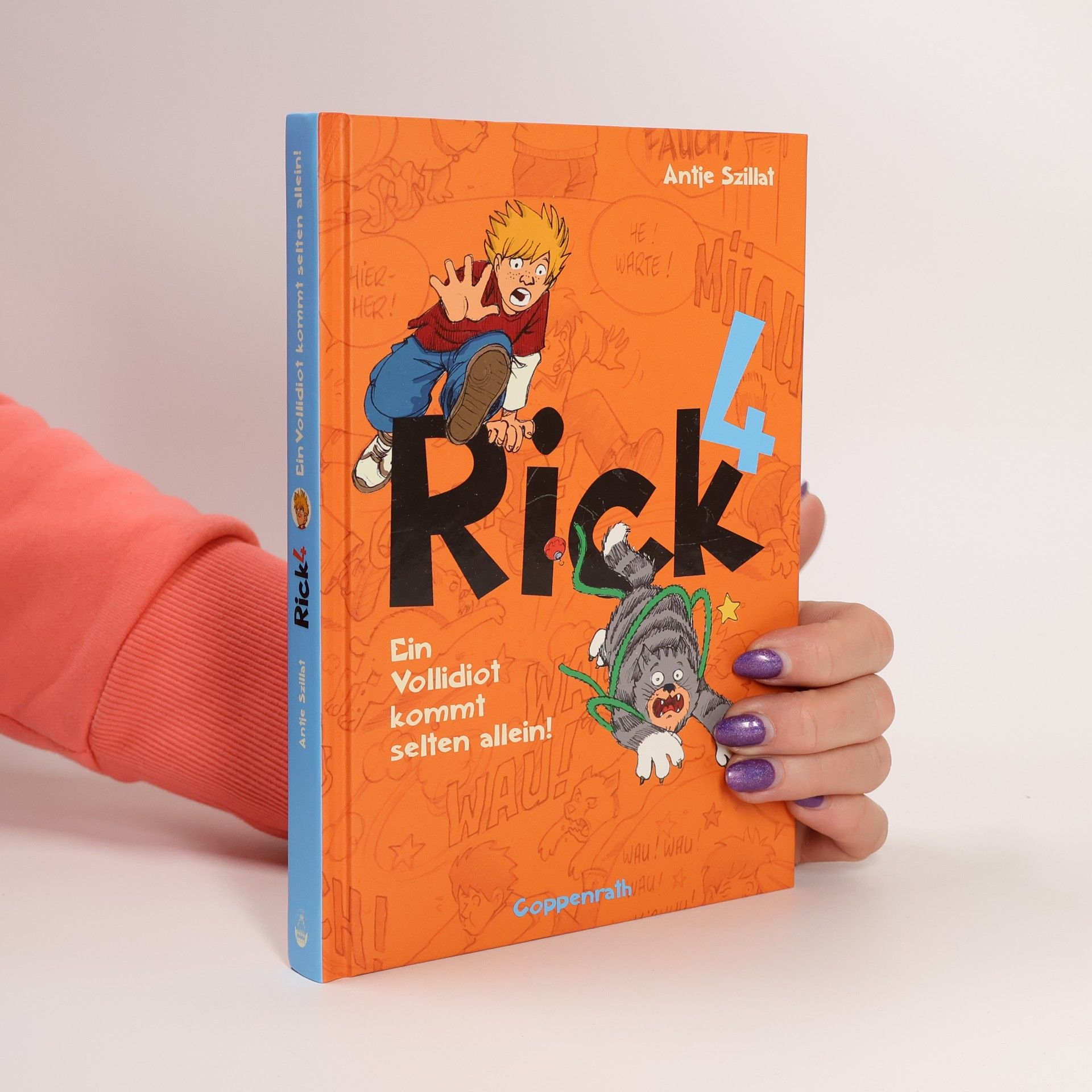 Antje Szillat Rick - 4: Ein Vollidiot kommt selten allein