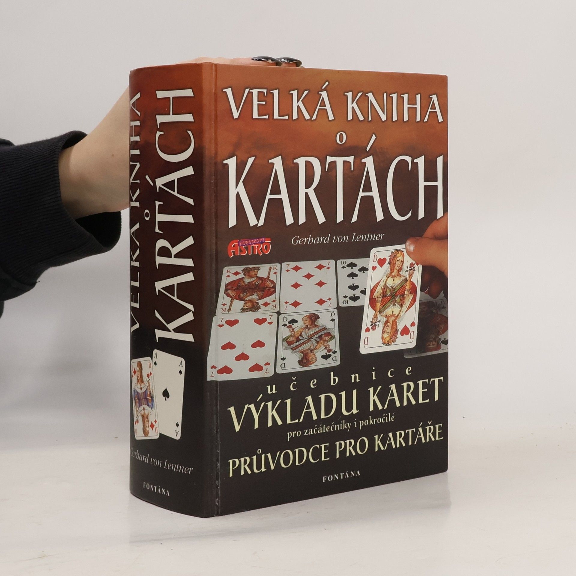 Gerhard von Lentner Velká kniha o kartách. Učebnice výkladu karet pro začátečníky i pokročilé