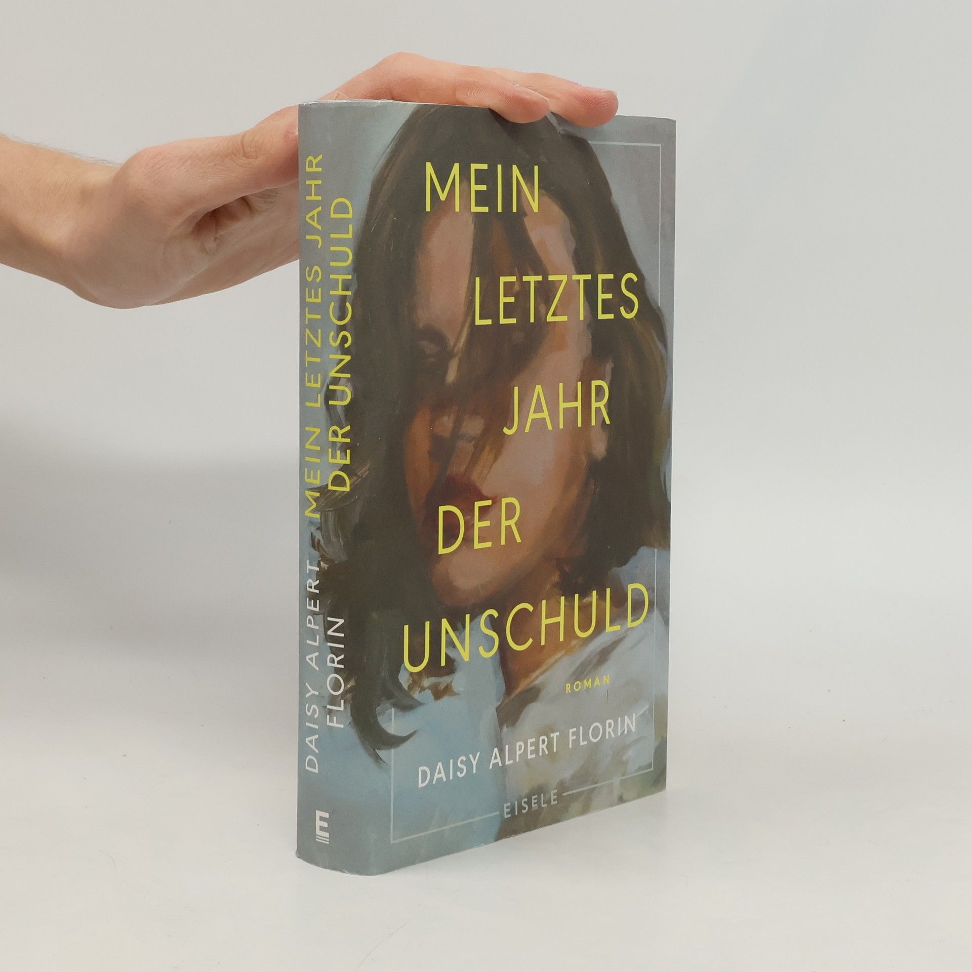 Daisy Alpert Florin Mein letztes Jahr der Unschuld