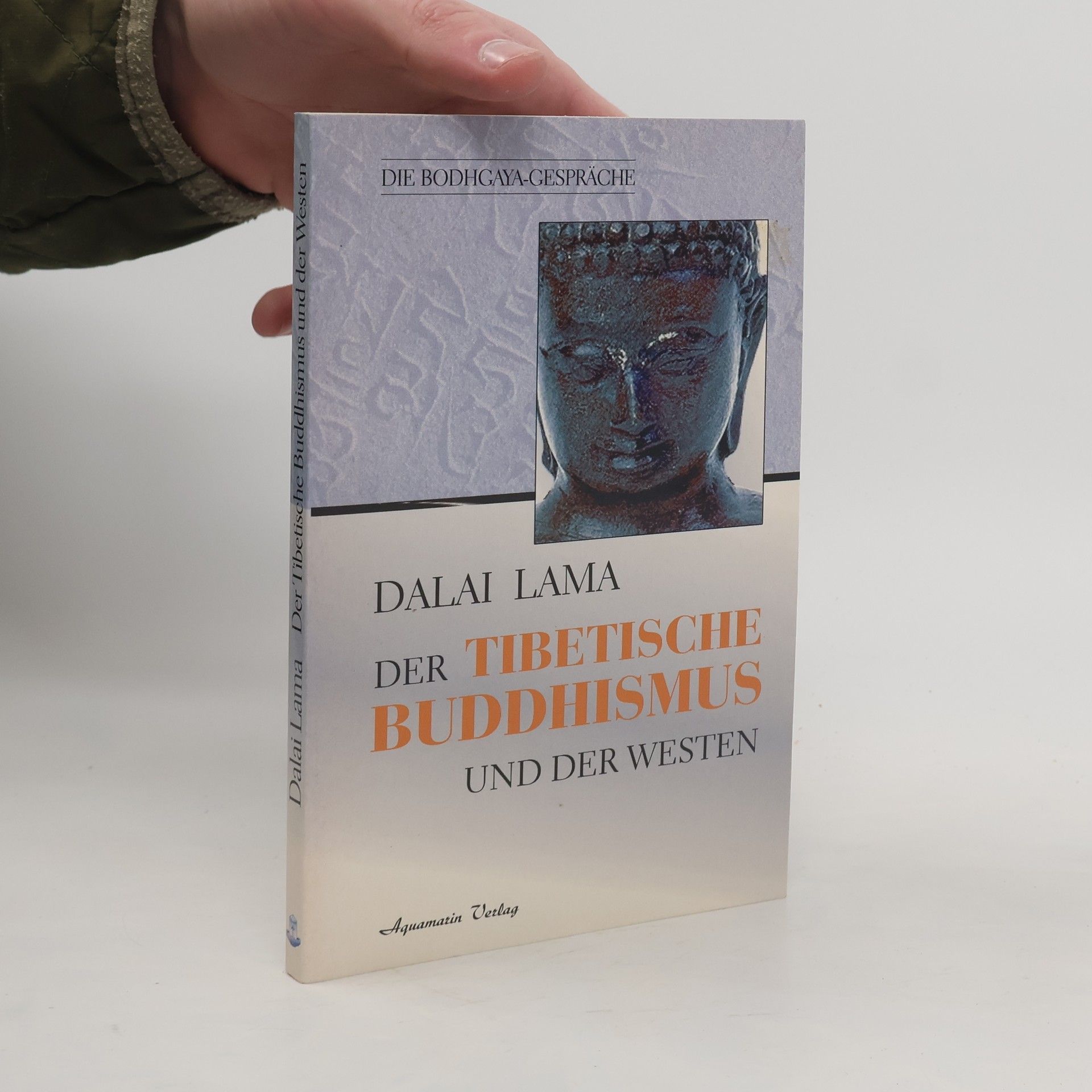Dalai Lama XIV. Der Tibetische Buddhismus und der Westen. Die Bodhgaya-Gespräche