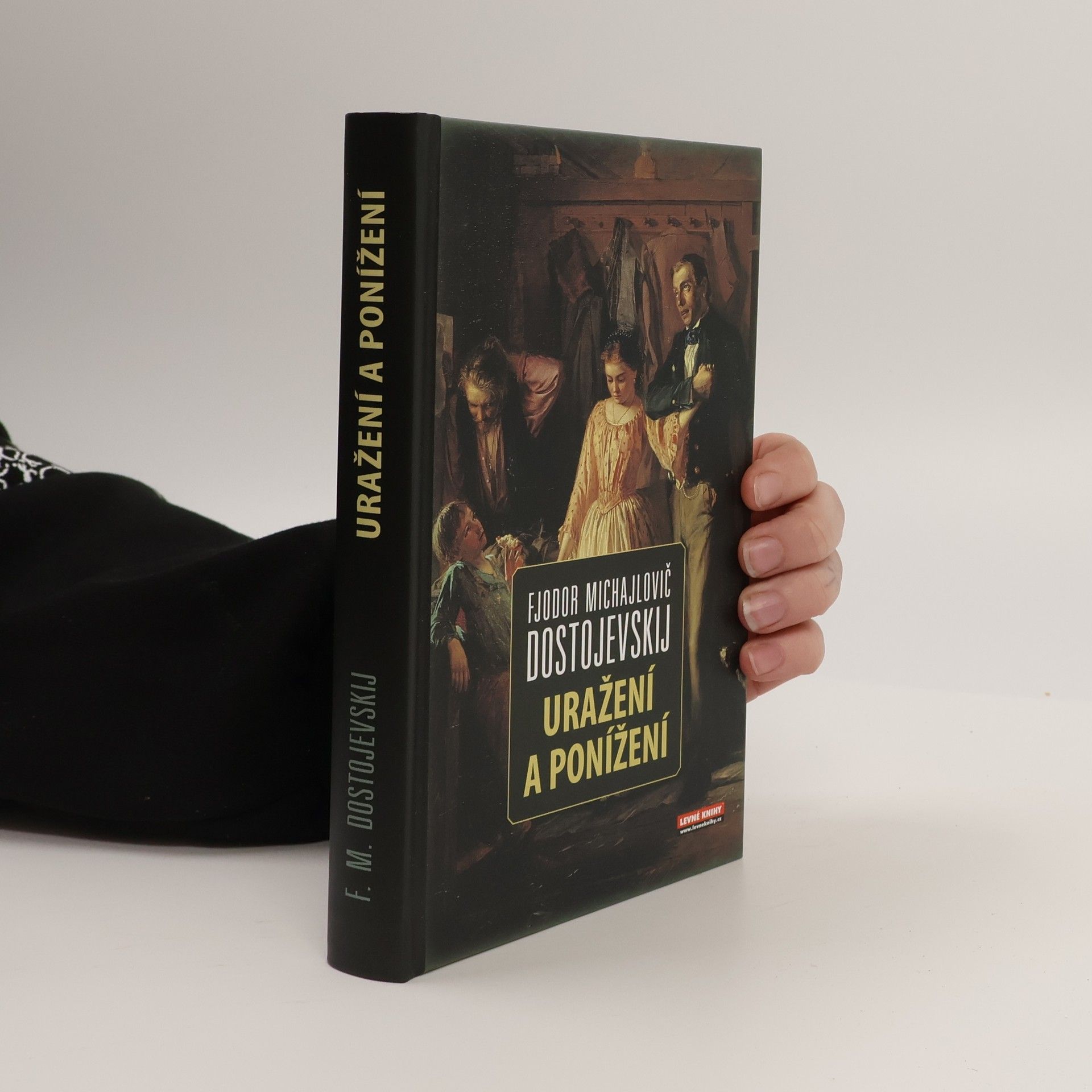 Fiodor Michajlovič Dostojevskij Uražení a ponížení