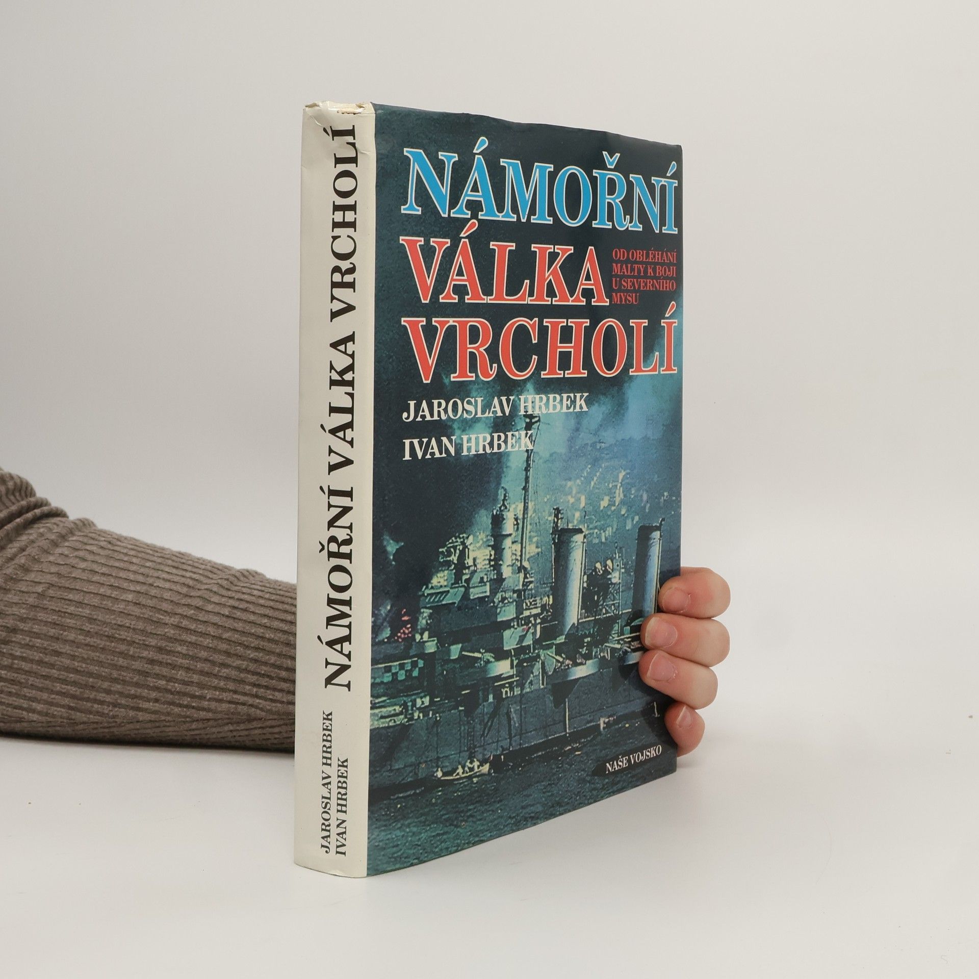 Jaroslav Hrbek Námořní válka vrcholí