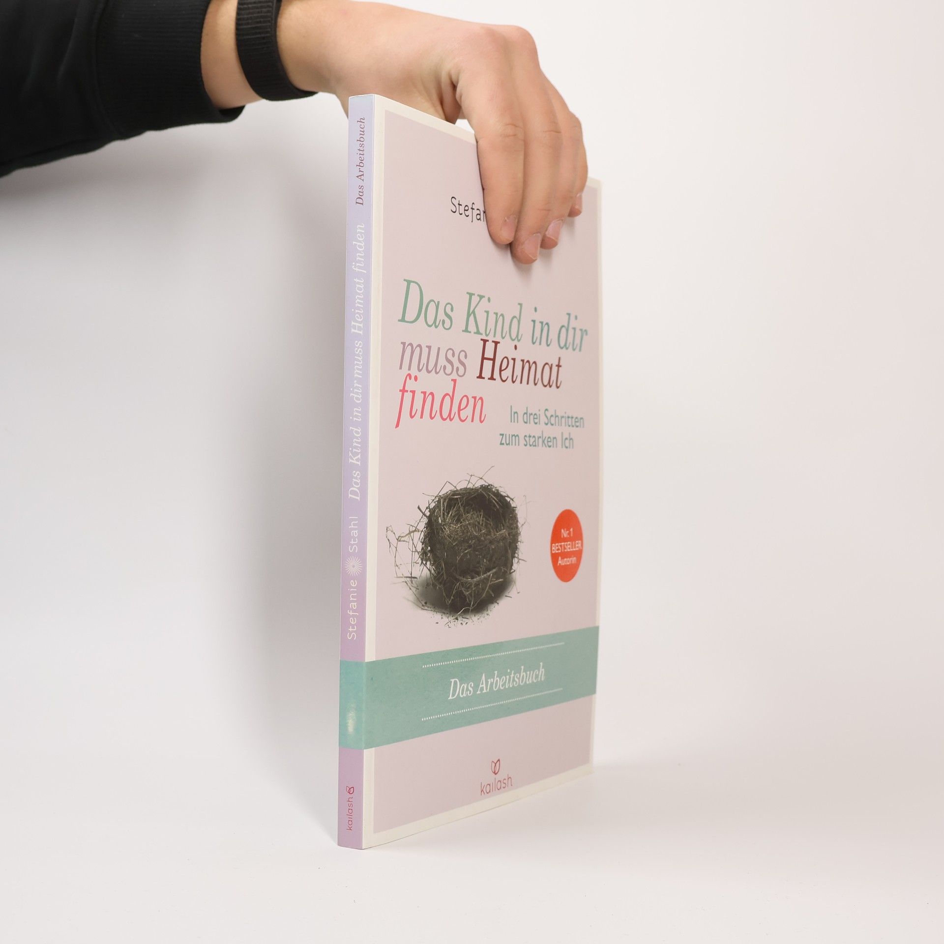 Stefanie Stahl Das Kind in dir muss Heimat finden - das Arbeitsbuch