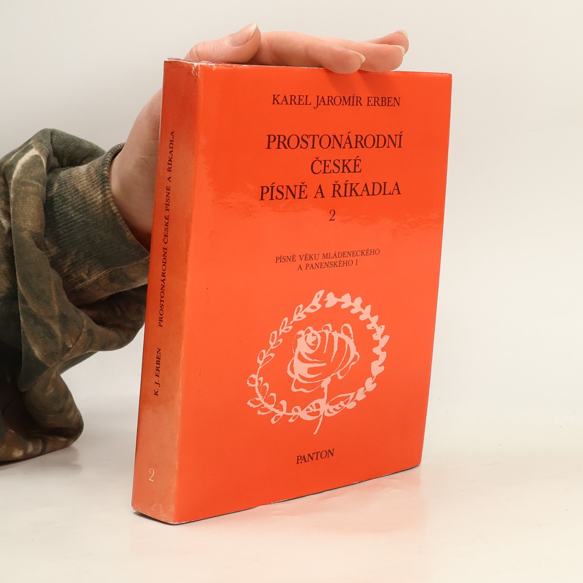 Karel Jaromír Erben Prostonárodní české písně a říkadla. 2. svazek