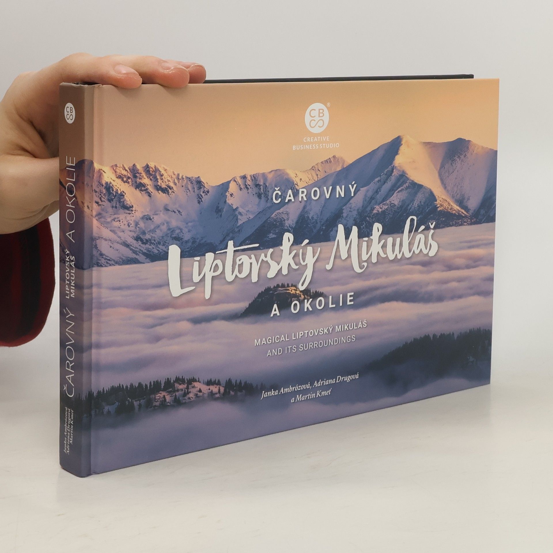 Janka Ambrózová Čarovný Liptovský Mikuláš a okolie. Magical Liptovský Mikuláš and Its Surroundings